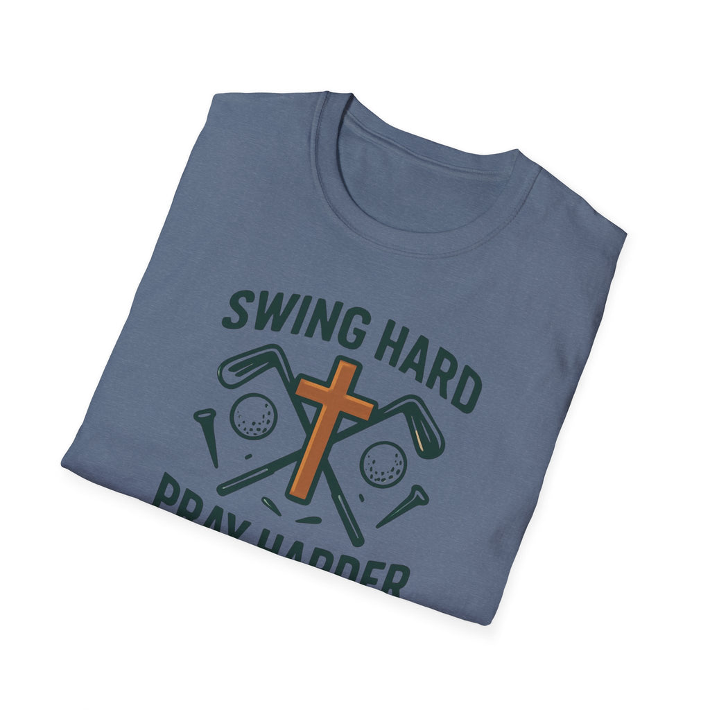 "Swing Hard Pray Harder" Tee Shirt