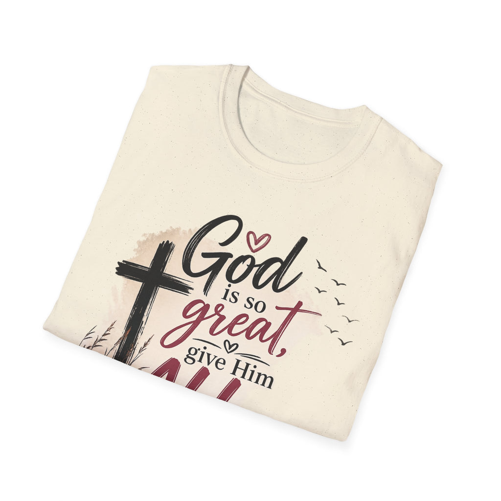God is So Great T-Shirt