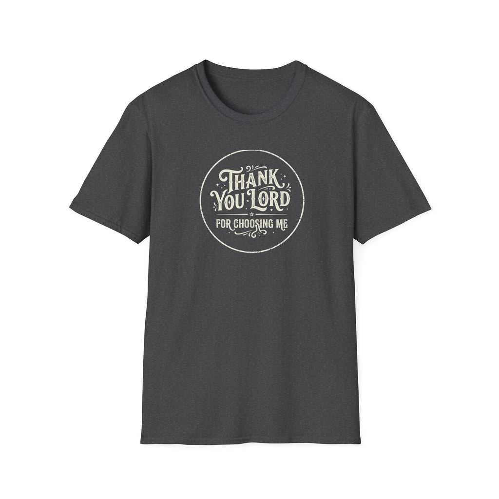 "Thank You Lord For Choosing Me" Tee