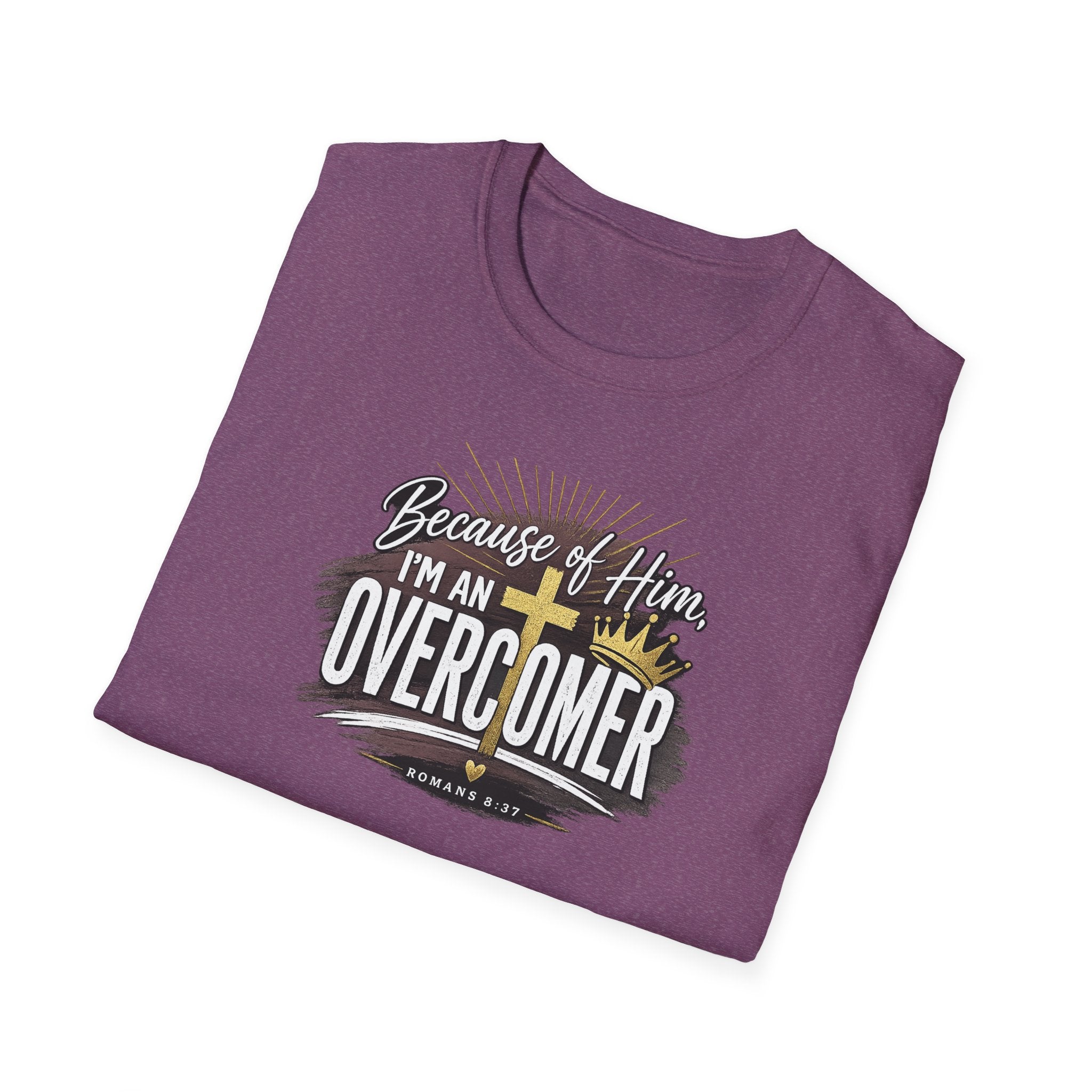 Because of Him I’m an Overcomer T-Shirt — Christian Inspirational Faith Tee