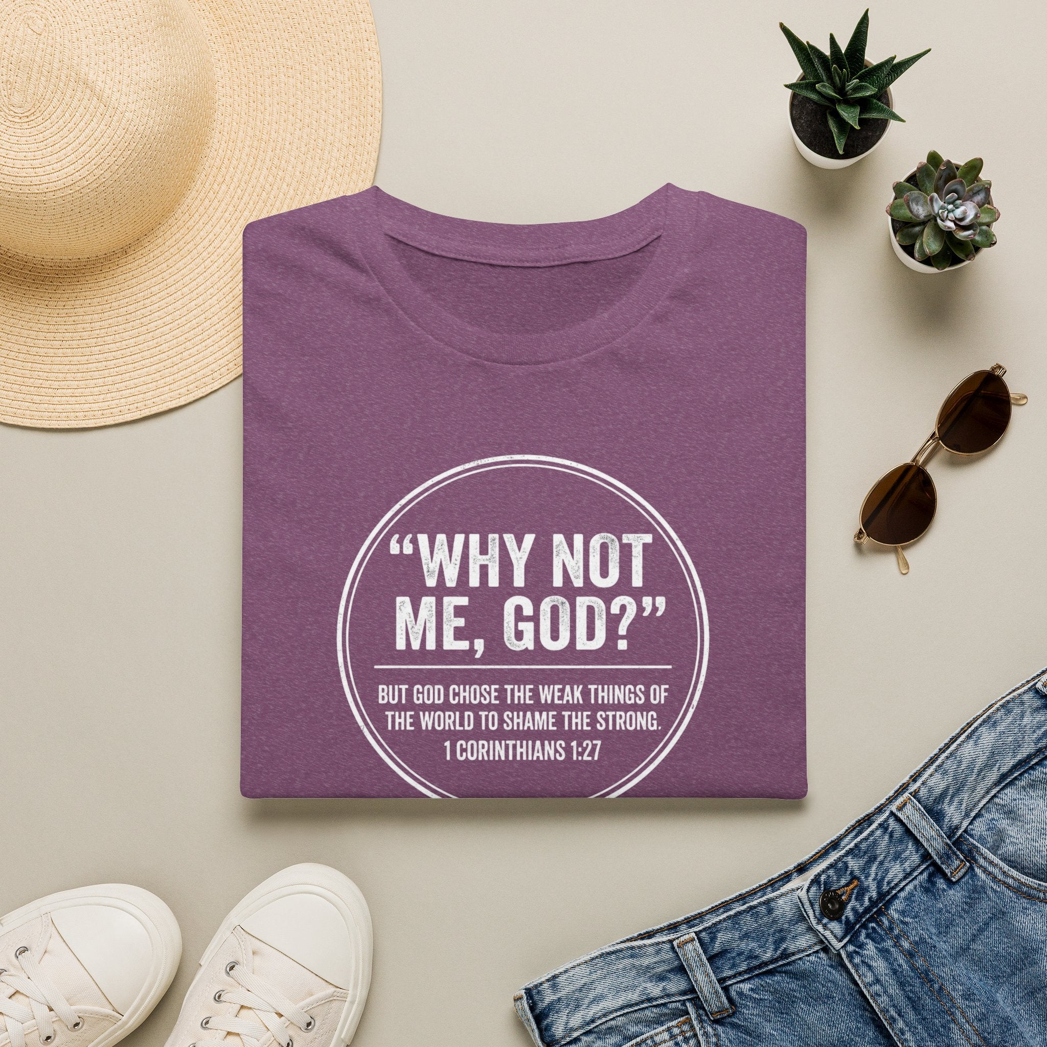 "Why Not Me, God?"  Tee
