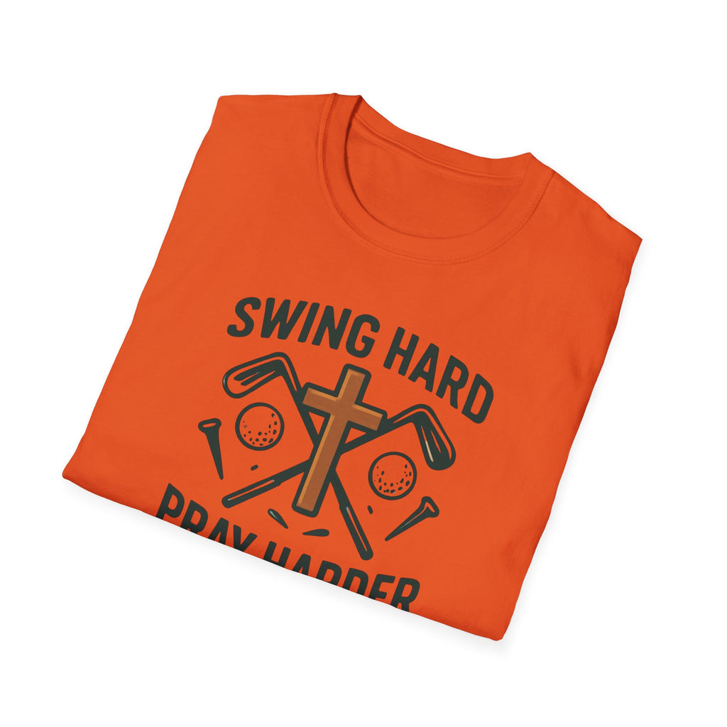 "Swing Hard Pray Harder" Tee Shirt