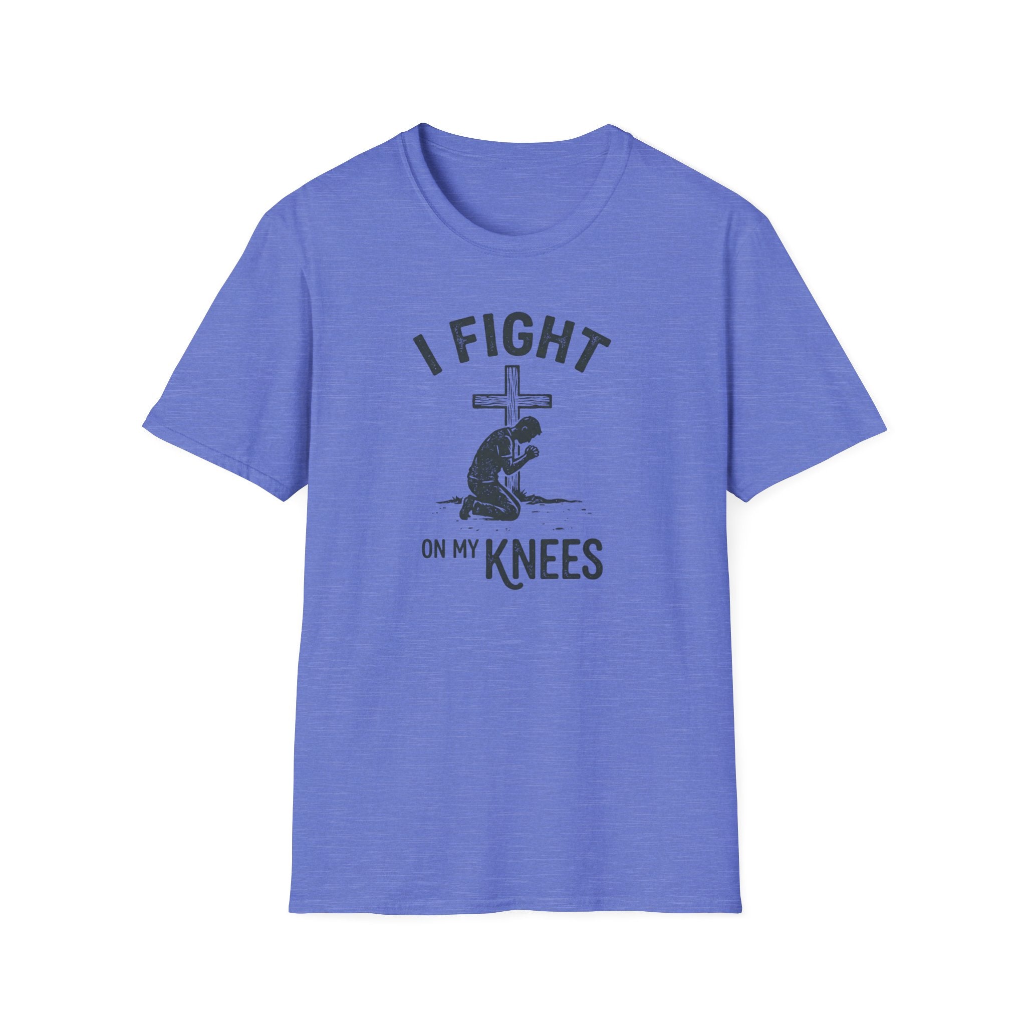 T-Shirt — "I Fight on My Knees" Prayer Graphic