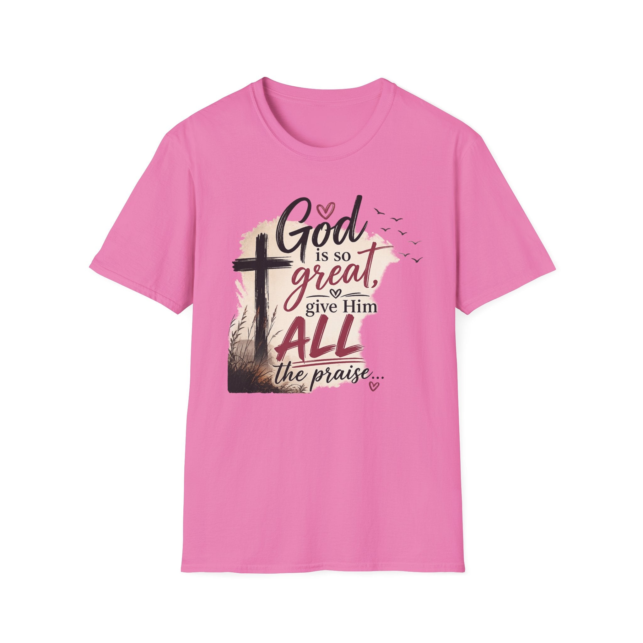 God is So Great T-Shirt