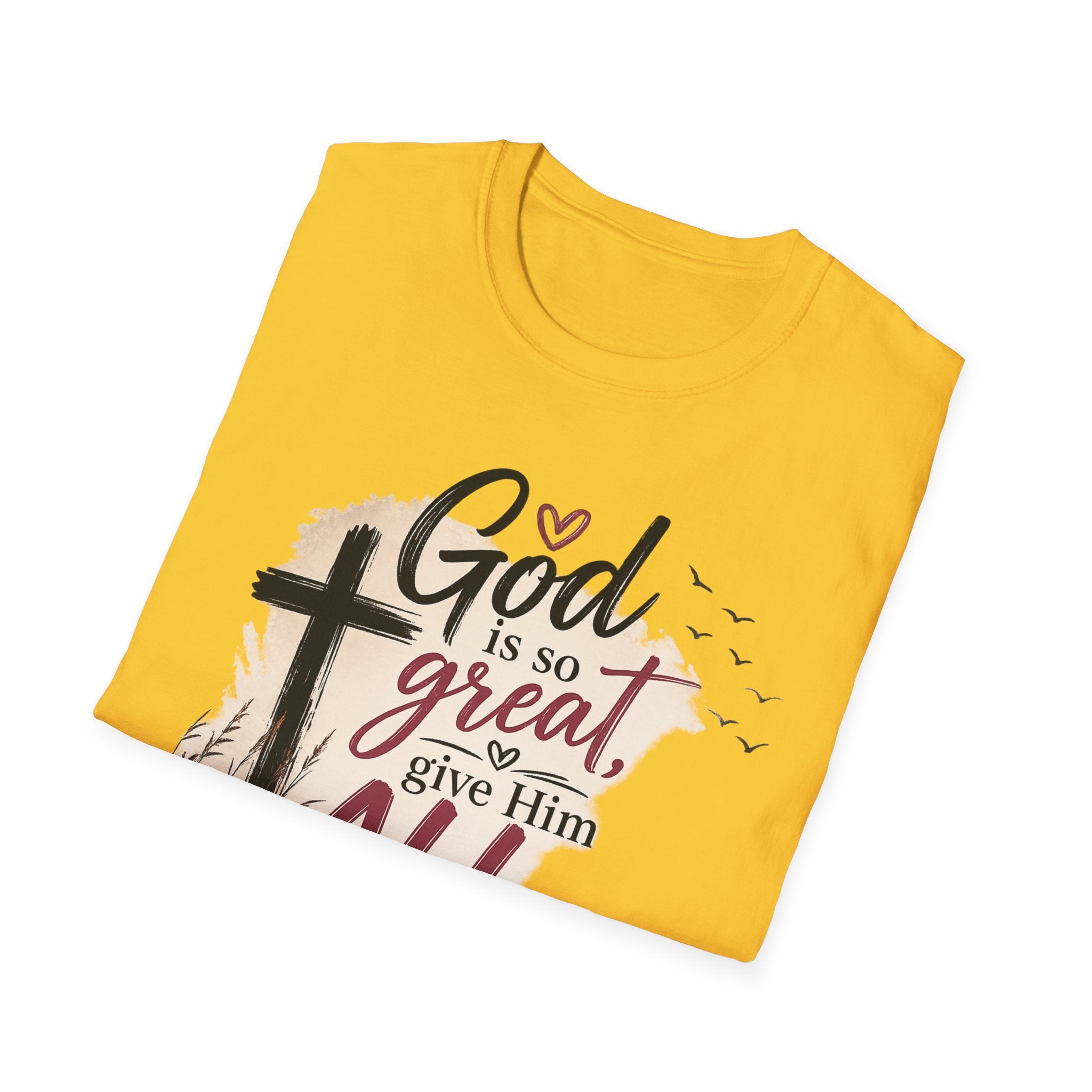 God is So Great T-Shirt