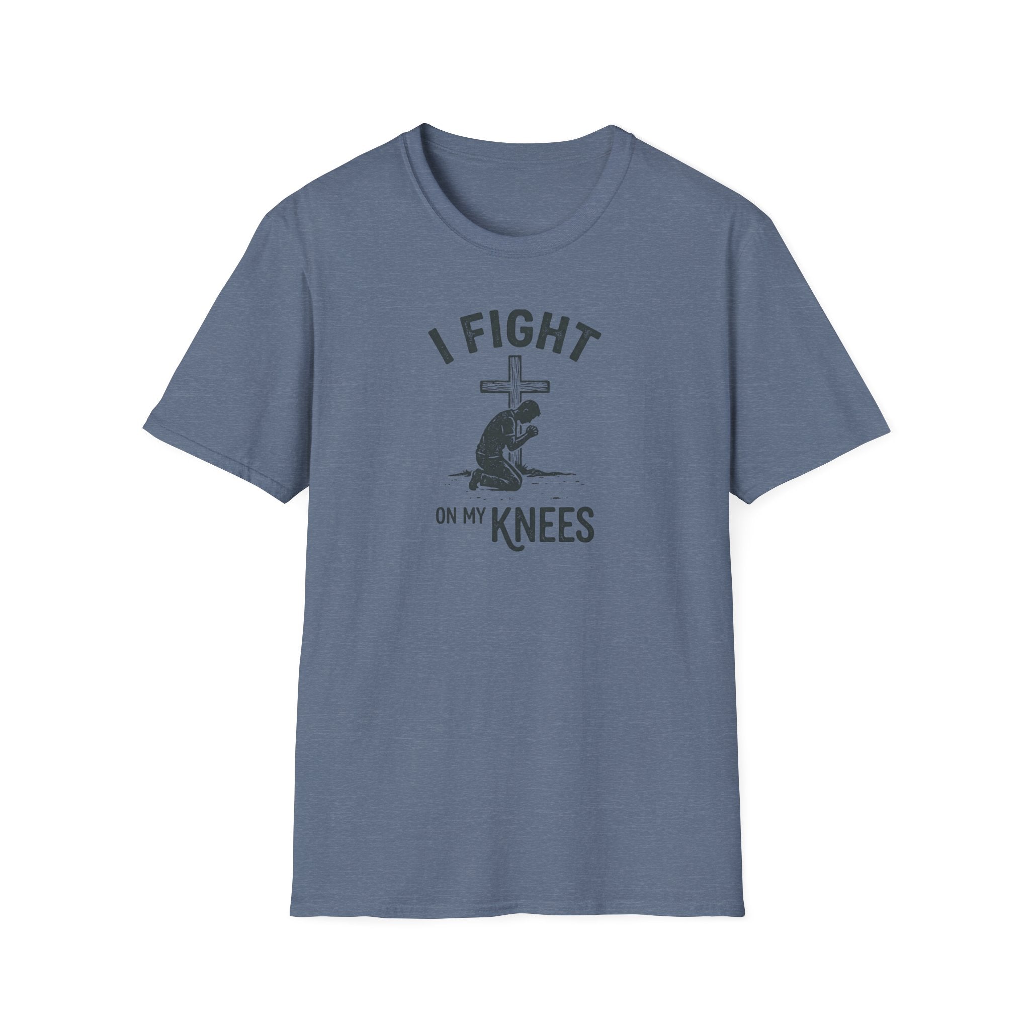 I Fight On My Knees T-Shirt