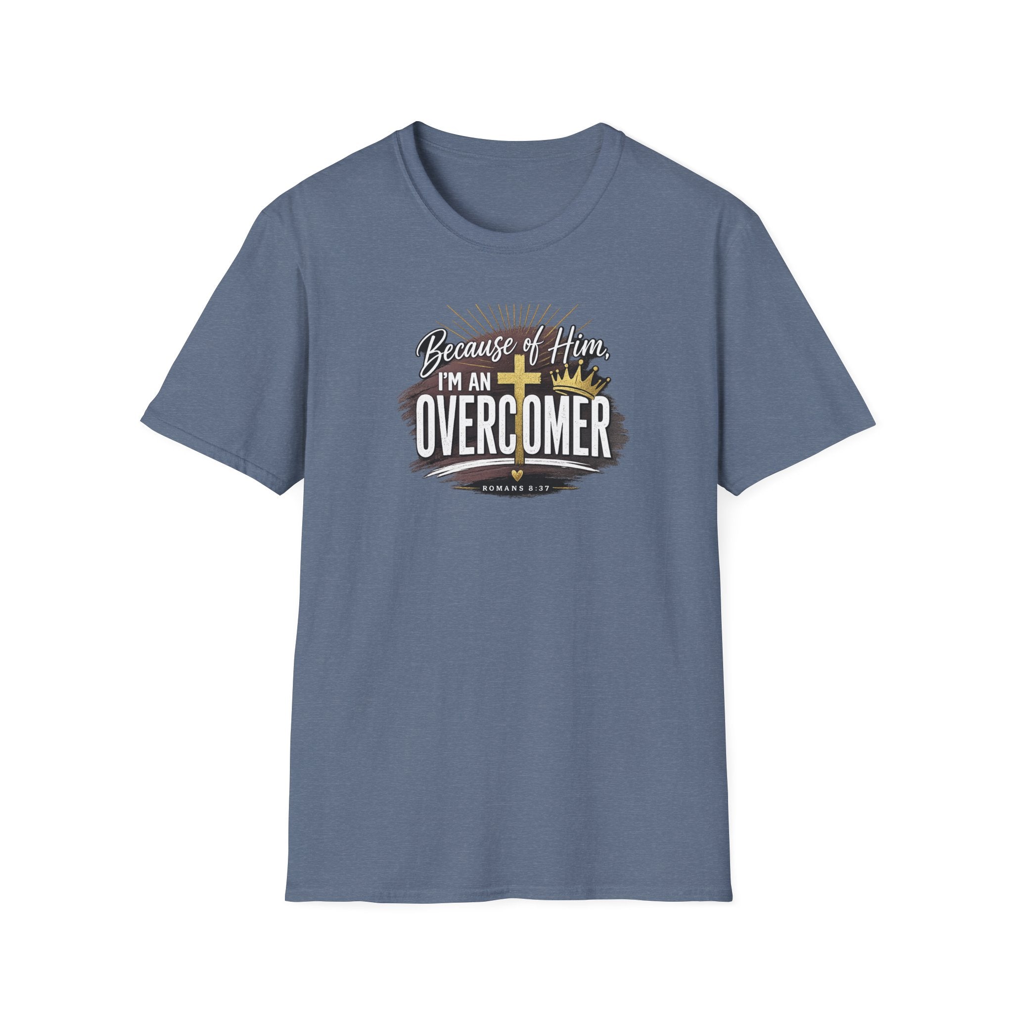 Because of Him I’m an Overcomer T-Shirt — Christian Inspirational Faith Tee
