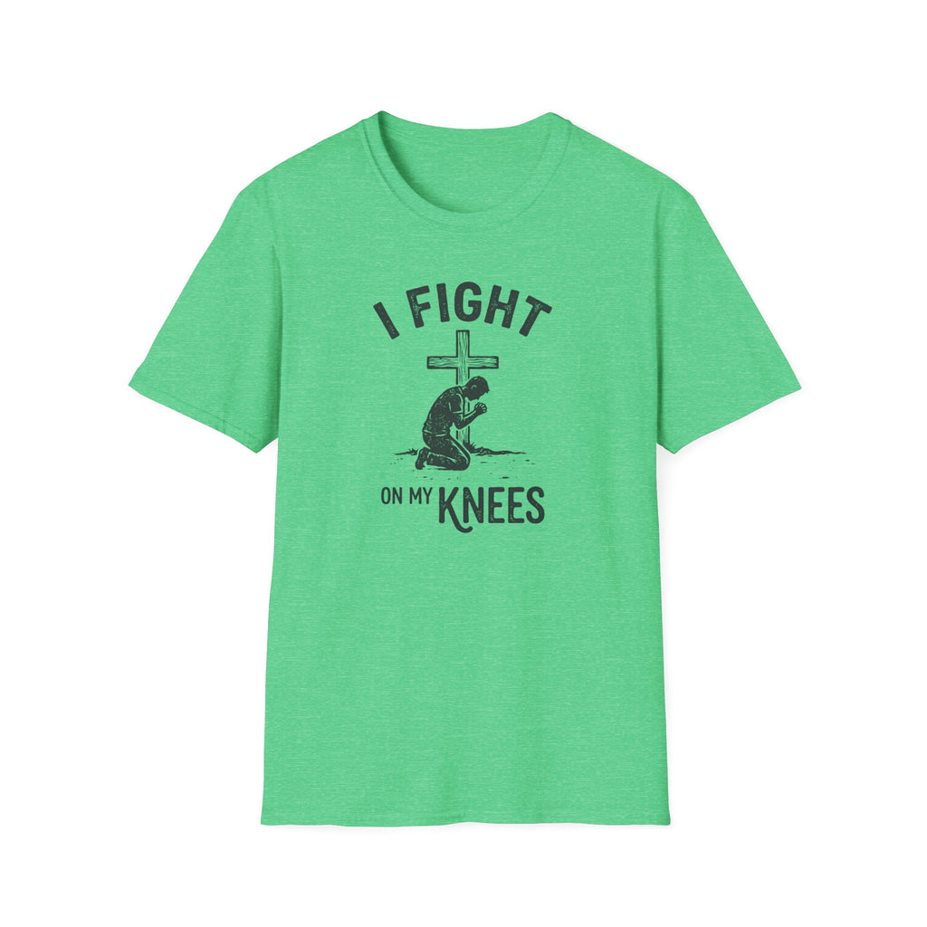 T-Shirt — "I Fight on My Knees" Prayer Graphic