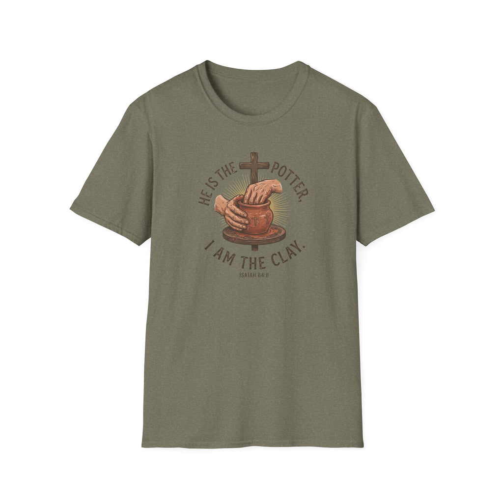 He Is the Potter, I Am the Clay' T-Shirt