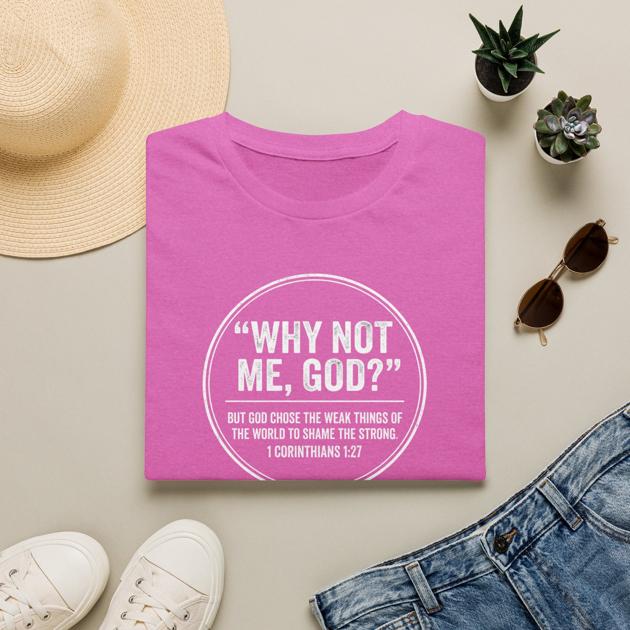 "Why Not Me, God?"  Tee