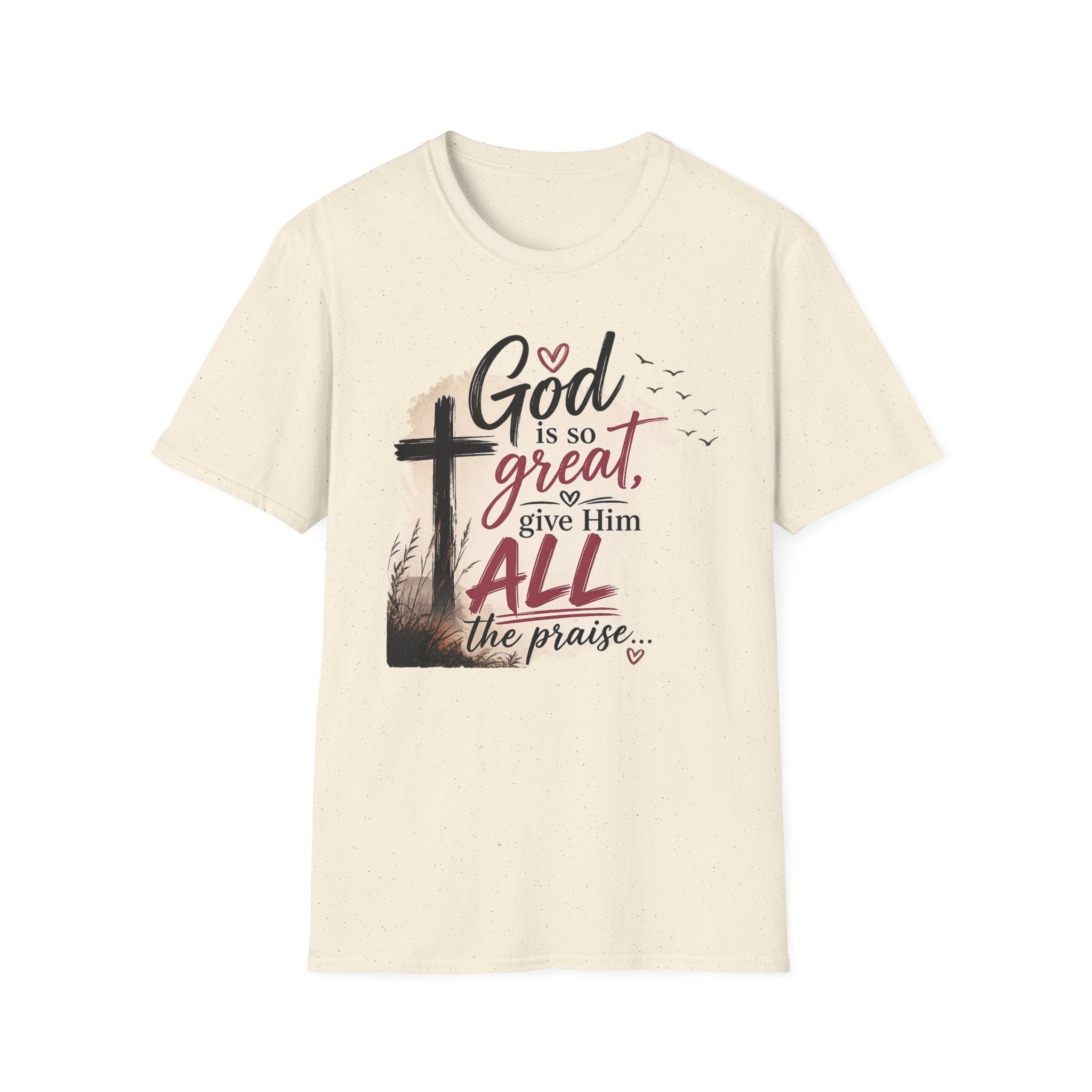 God is So Great T-Shirt