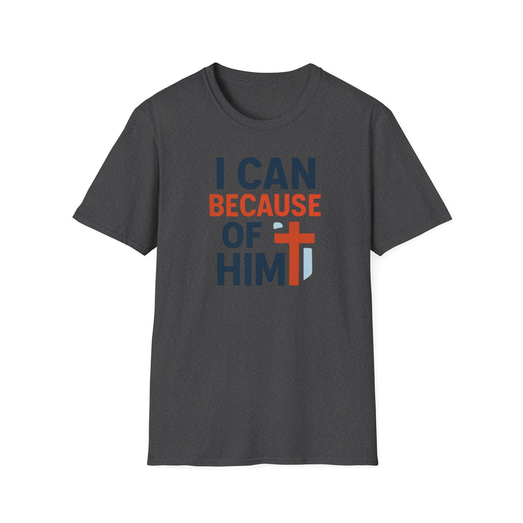 I Can Because of Him T-Shirt – Christian Faith Cross Tee