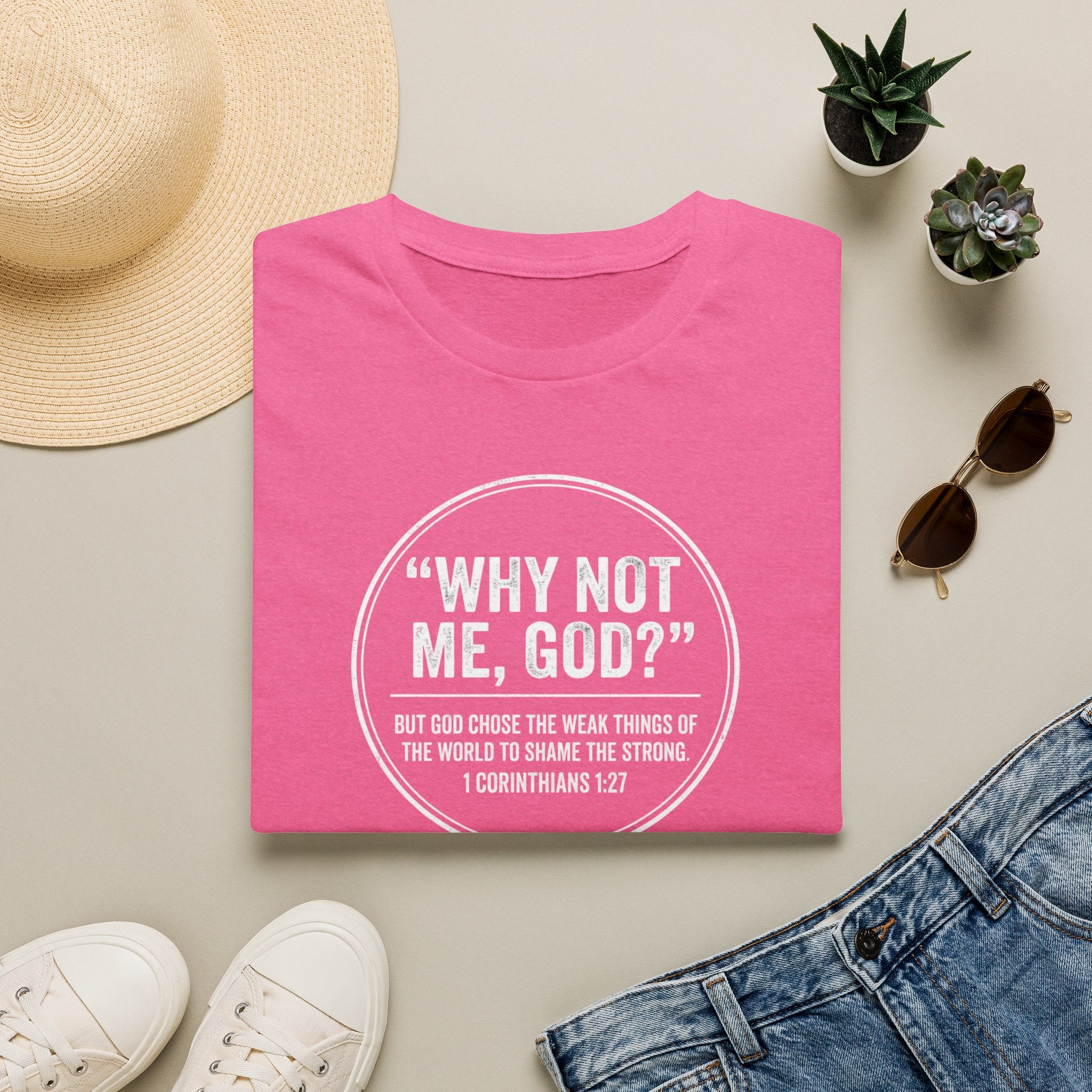 "Why Not Me, God?"  Tee