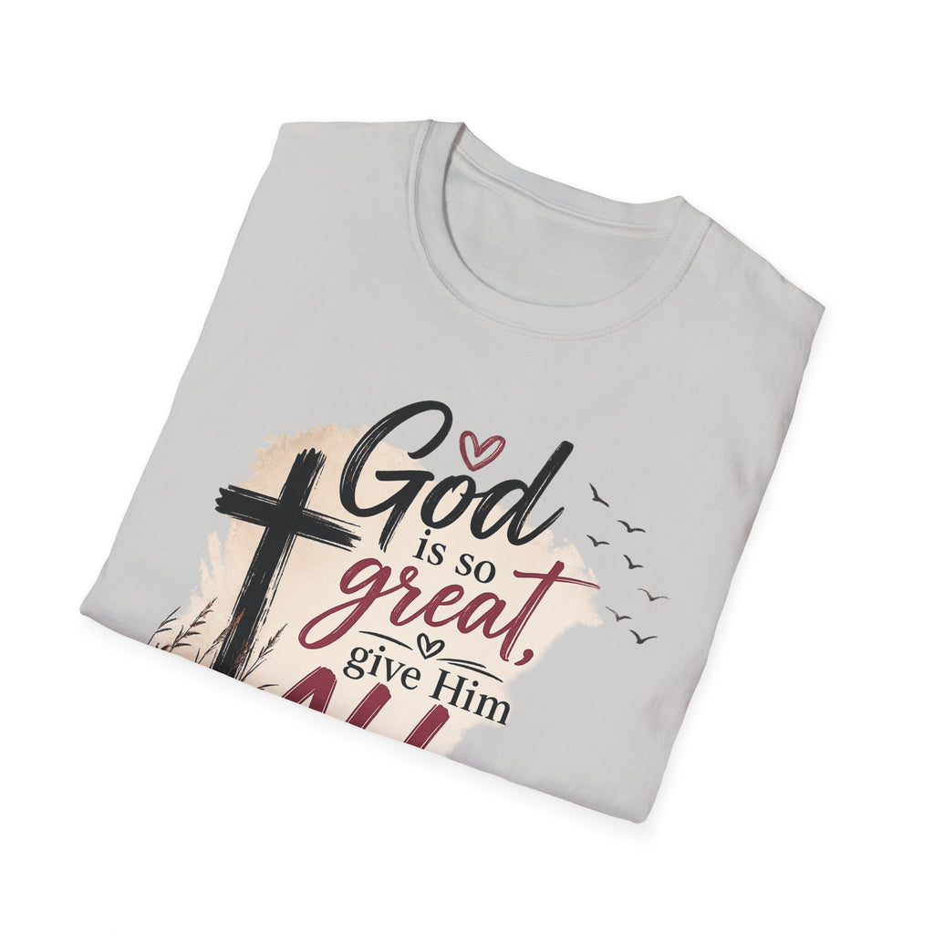 God is So Great T-Shirt