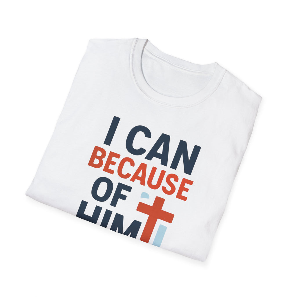 I Can Because of Him T-Shirt – Christian Faith Cross Tee