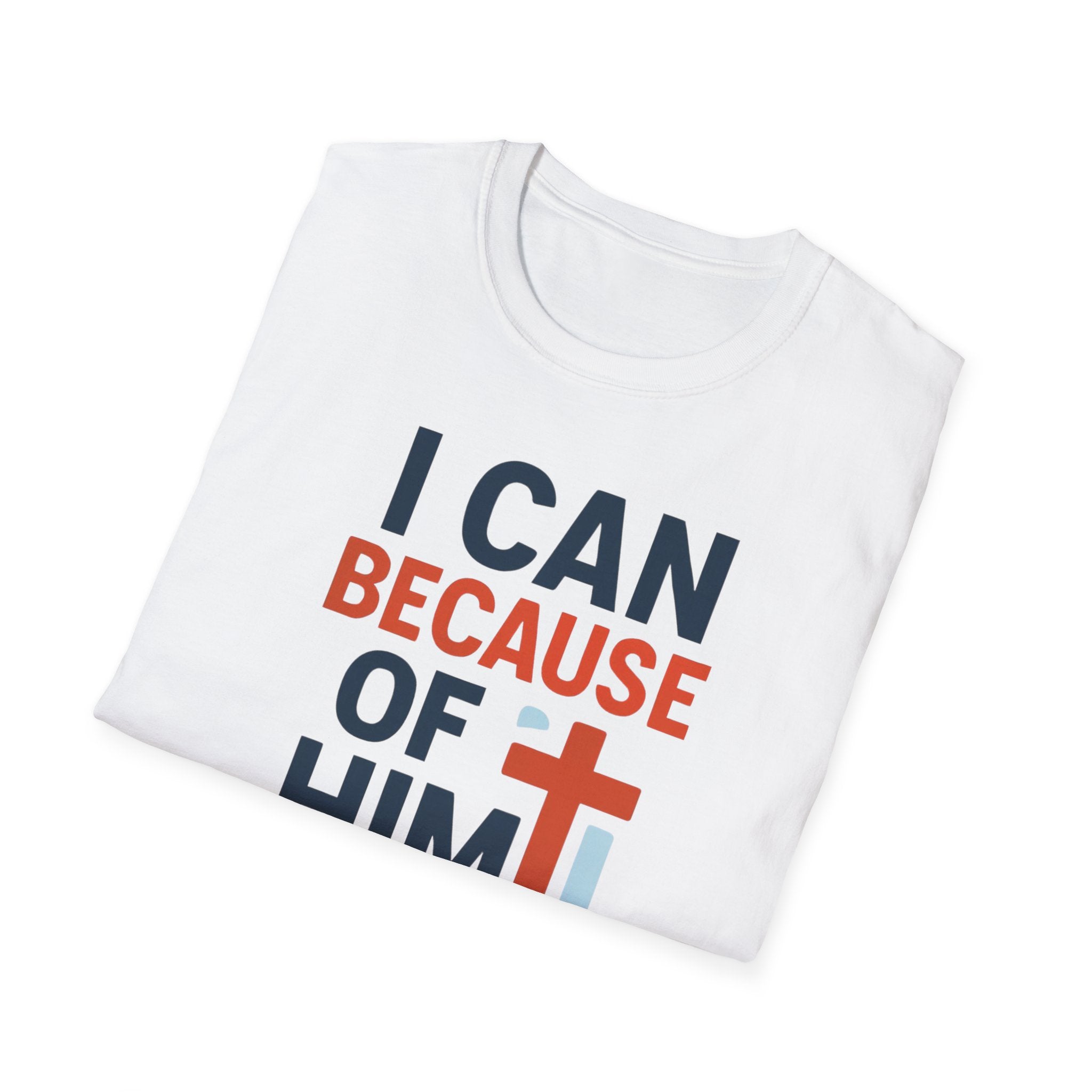 I Can Because of Him T-Shirt – Christian Faith Cross Tee