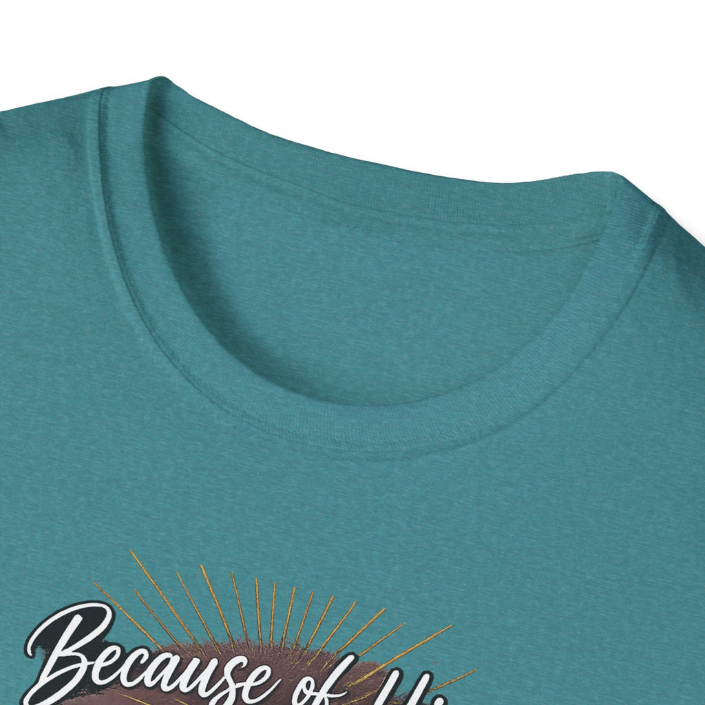 Because of Him I’m an Overcomer T-Shirt — Christian Inspirational Faith Tee