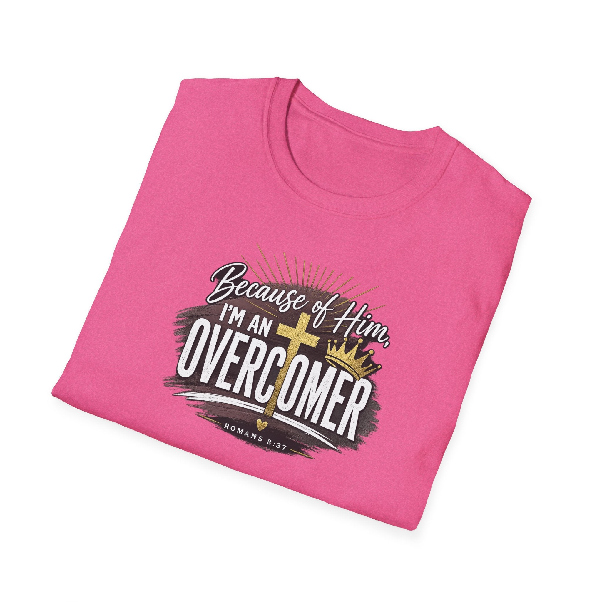 Because of Him I’m an Overcomer T-Shirt — Christian Inspirational Faith Tee