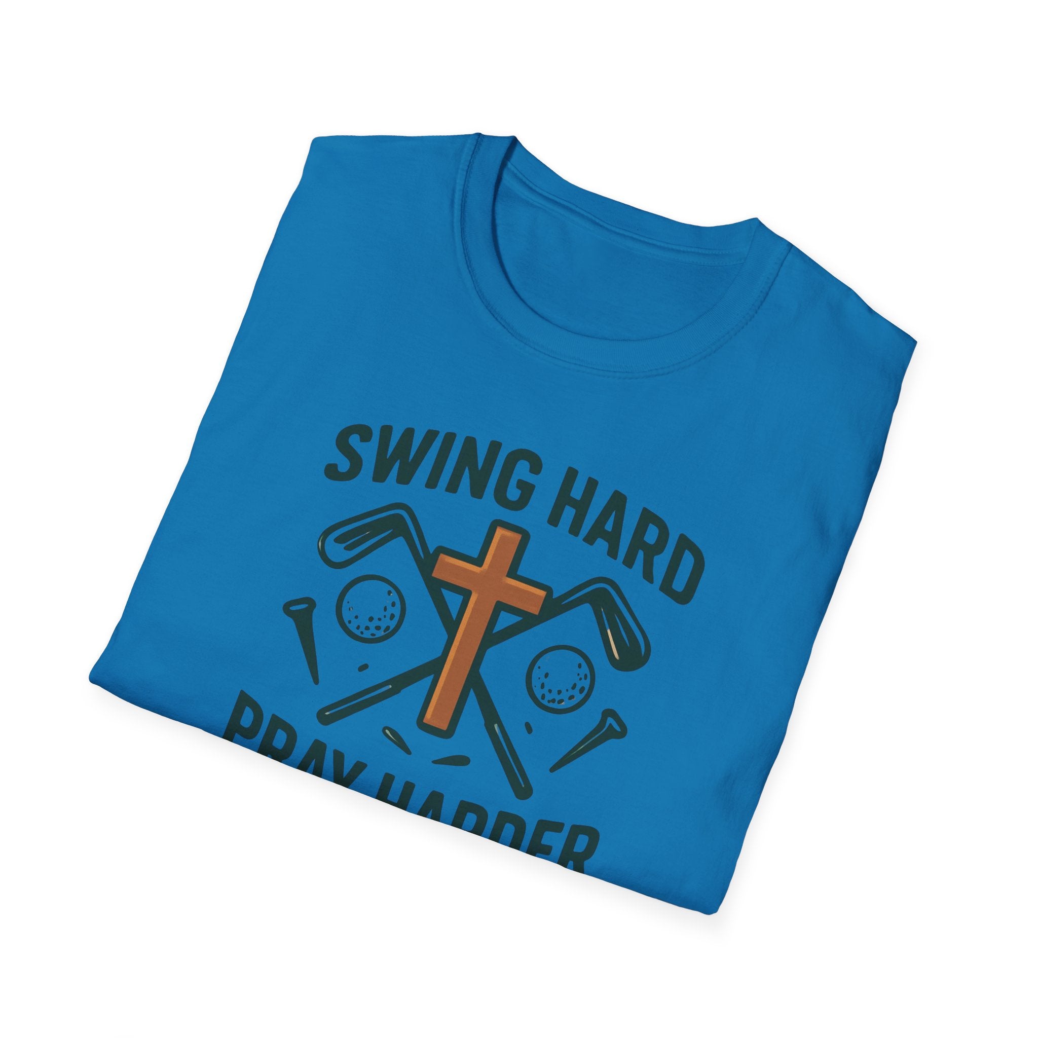 "Swing Hard Pray Harder" Tee Shirt