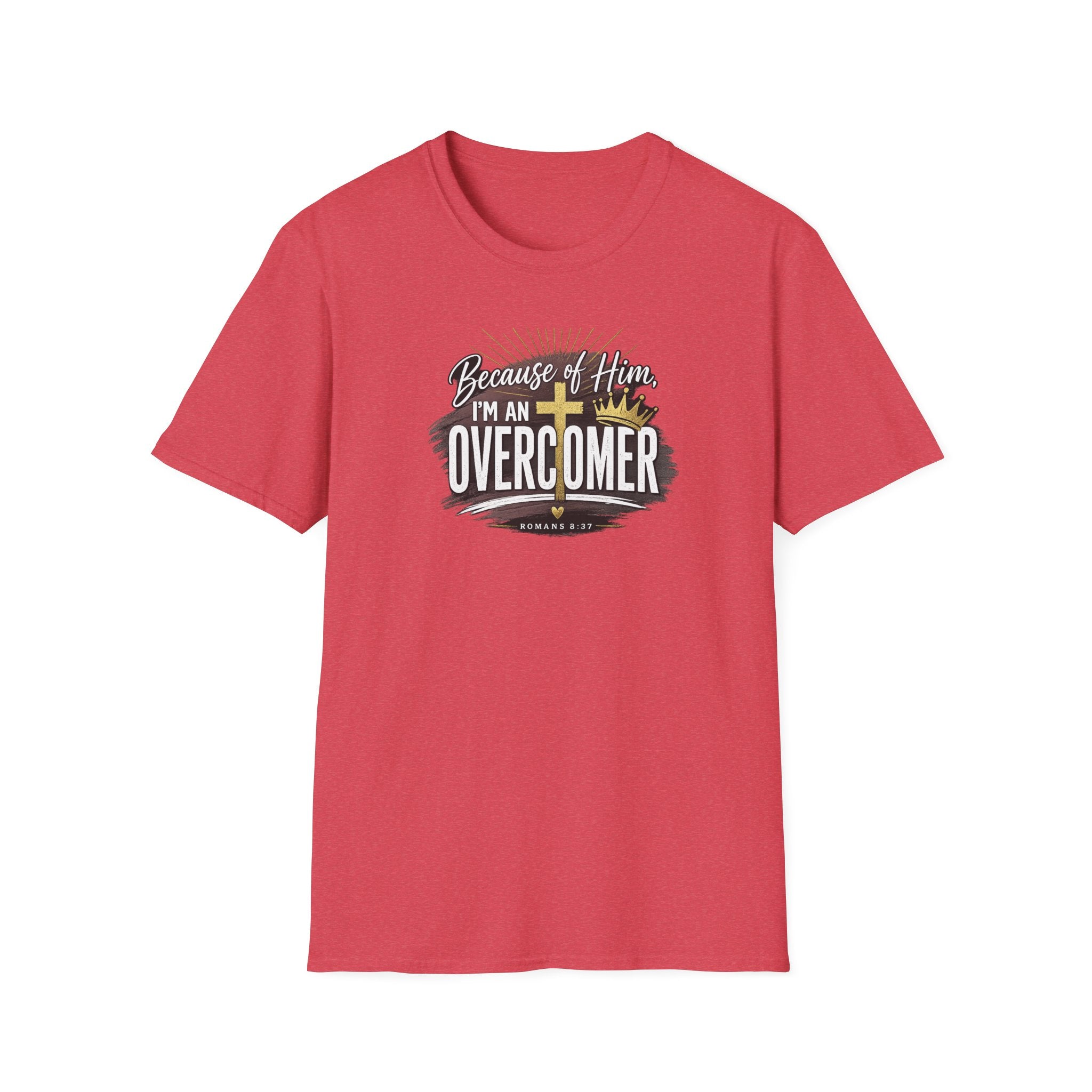 Because of Him I’m an Overcomer T-Shirt — Christian Inspirational Faith Tee