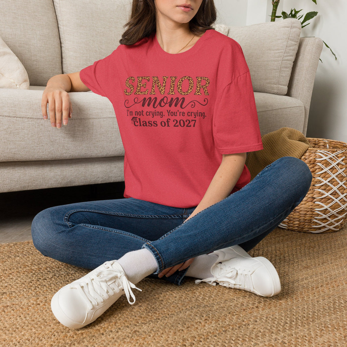 Senior Mom T‑Shirt — "I’m not crying. You’re crying." Class of 2027