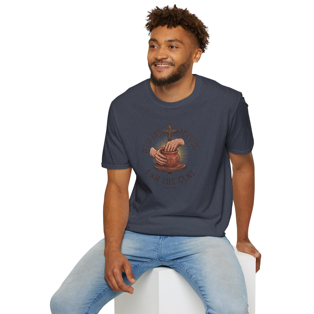He Is the Potter, I Am the Clay' T-Shirt