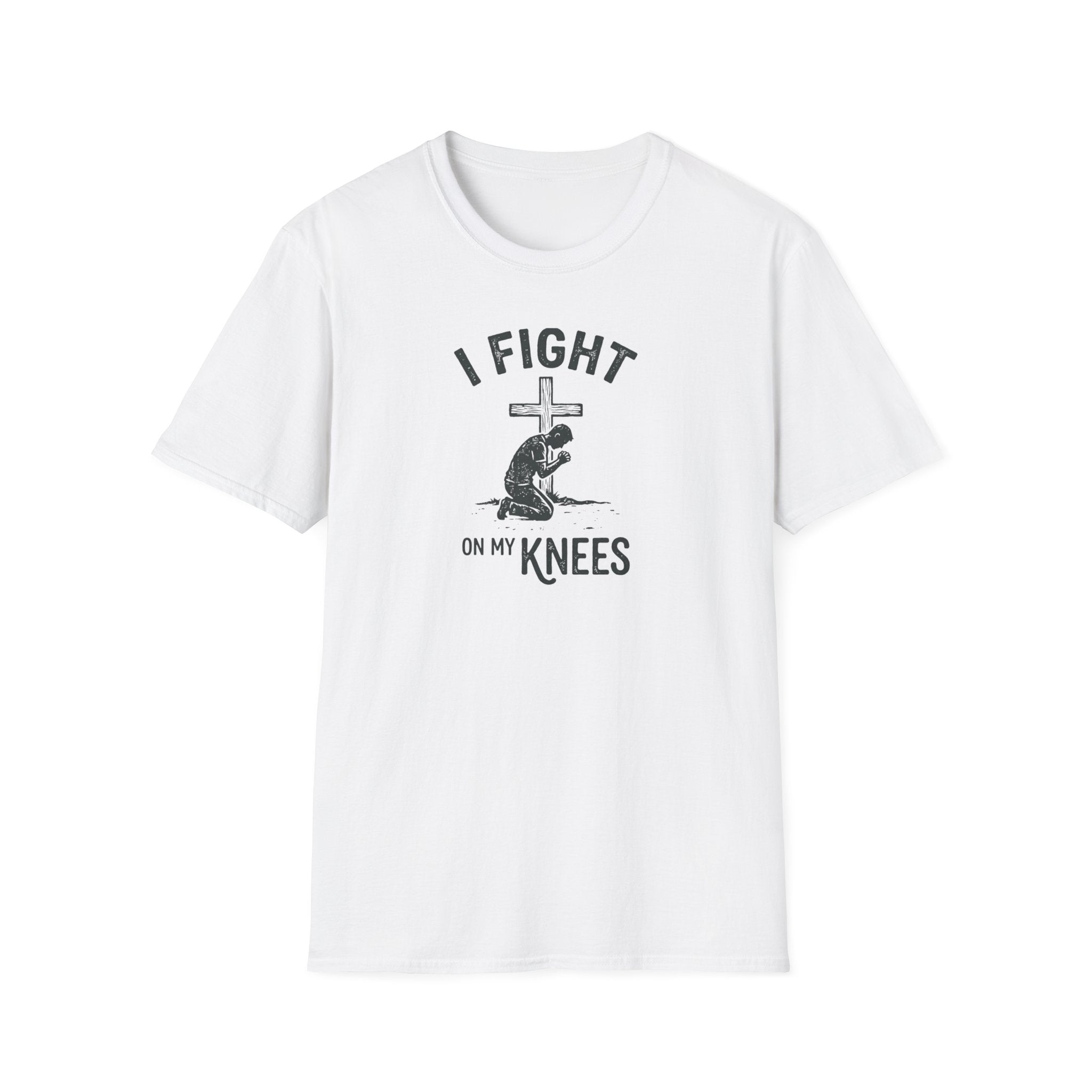 I Fight On My Knees T-Shirt