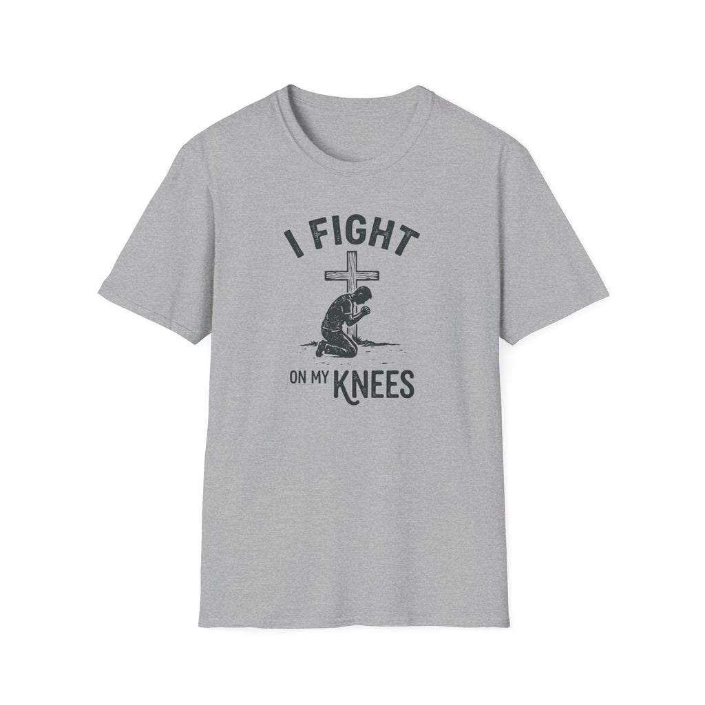T-Shirt — "I Fight on My Knees" Prayer Graphic