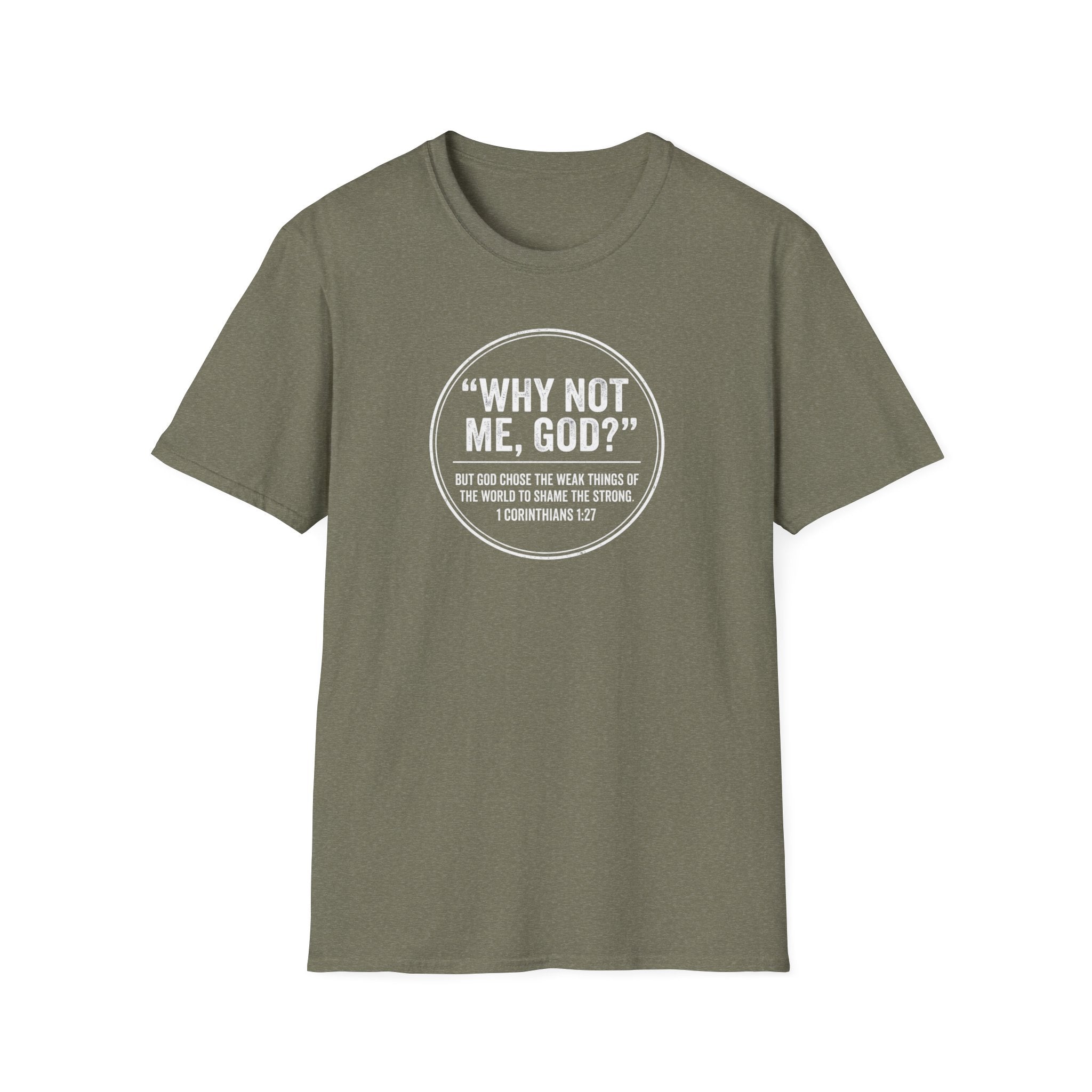"Why Not Me, God?"  Tee
