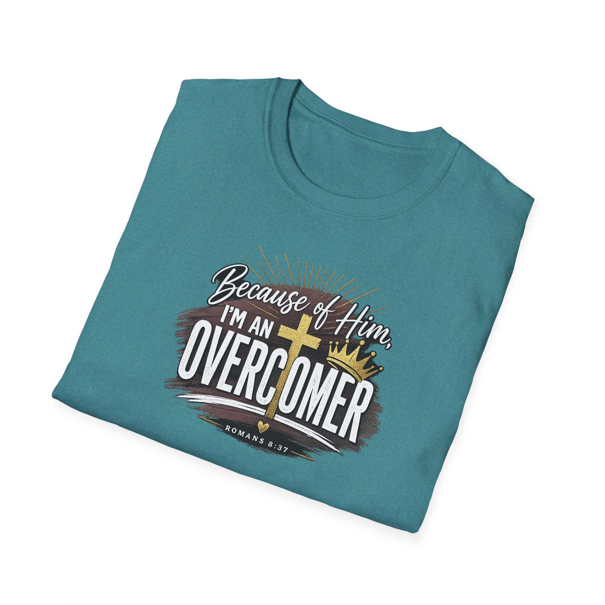 Because of Him I’m an Overcomer T-Shirt — Christian Inspirational Faith Tee
