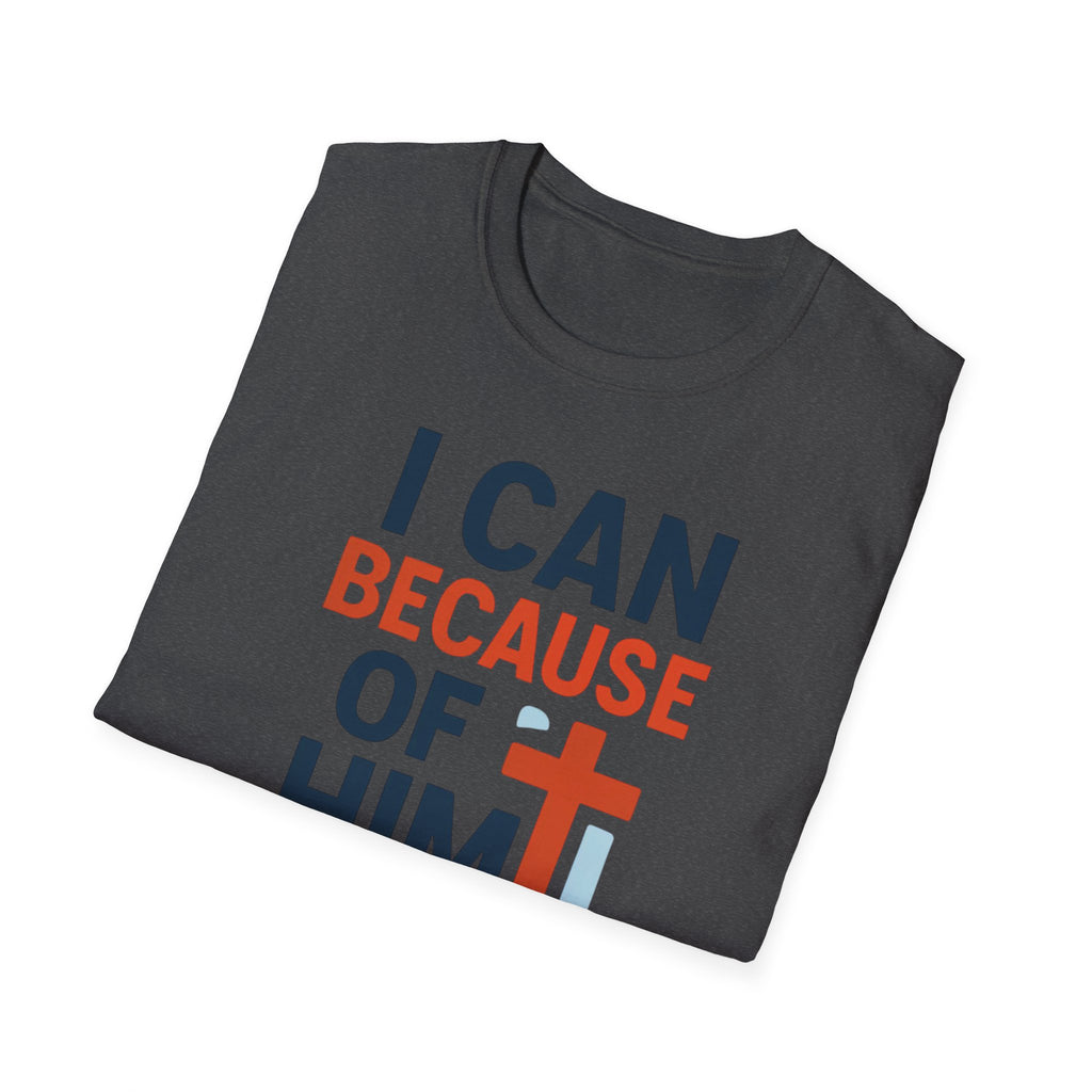 I Can Because of Him T-Shirt – Christian Faith Cross Tee