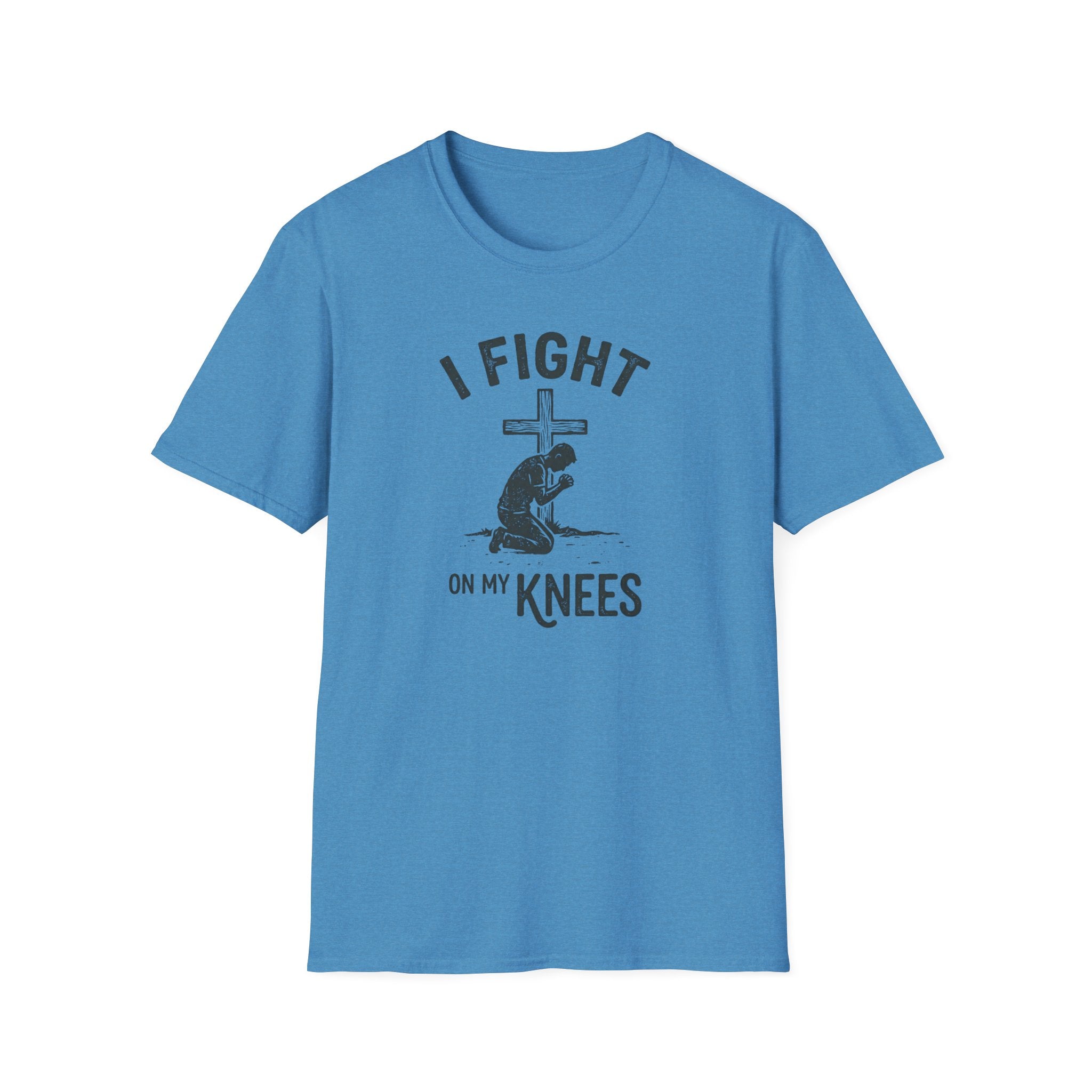 T-Shirt — "I Fight on My Knees" Prayer Graphic