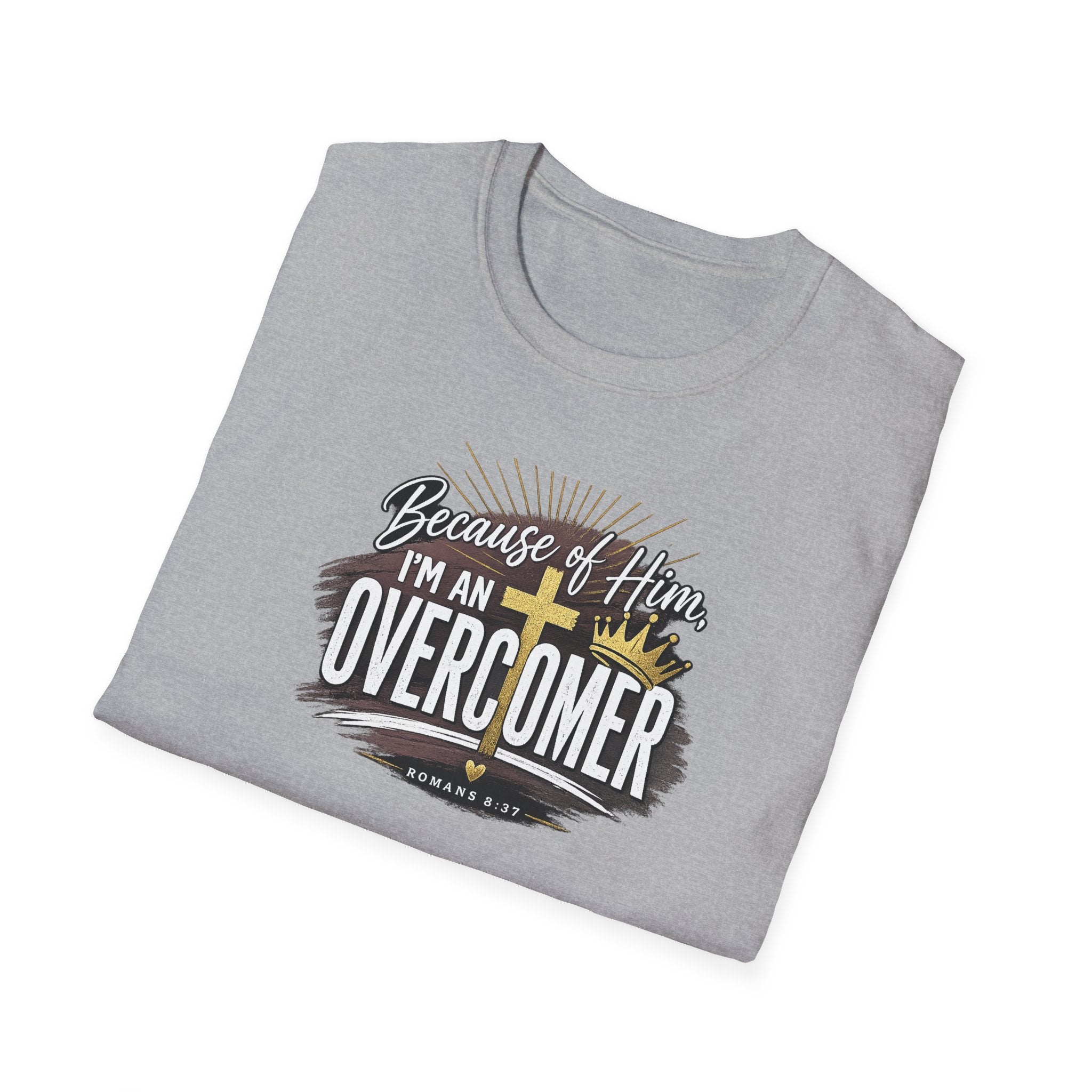 Because of Him I’m an Overcomer T-Shirt — Christian Inspirational Faith Tee