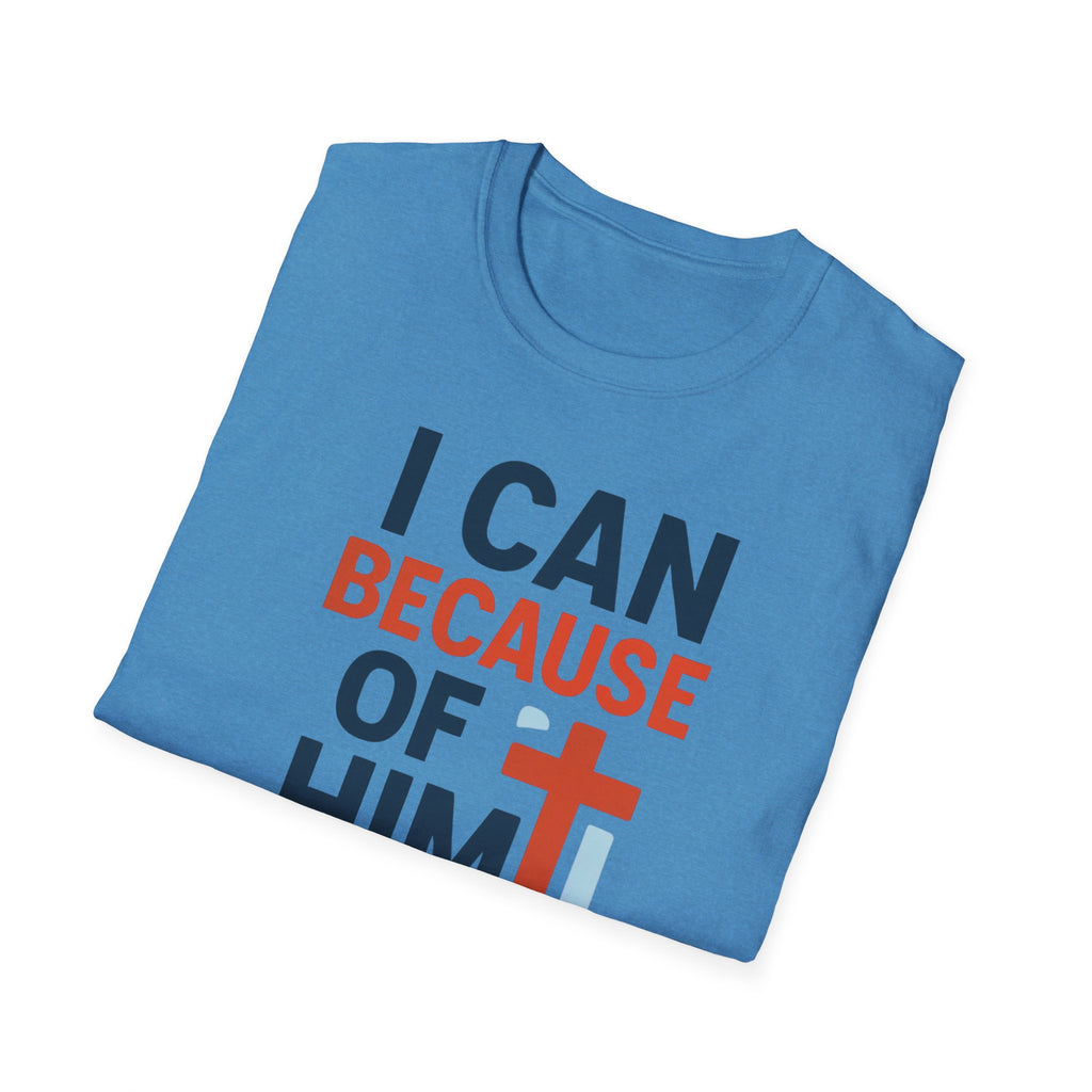 I Can Because of Him T-Shirt – Christian Faith Cross Tee