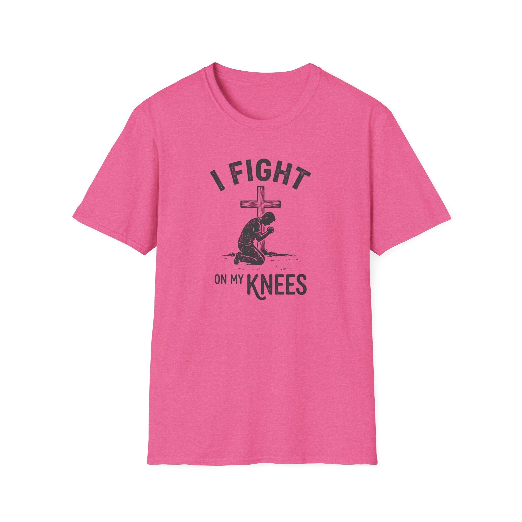T-Shirt — "I Fight on My Knees" Prayer Graphic