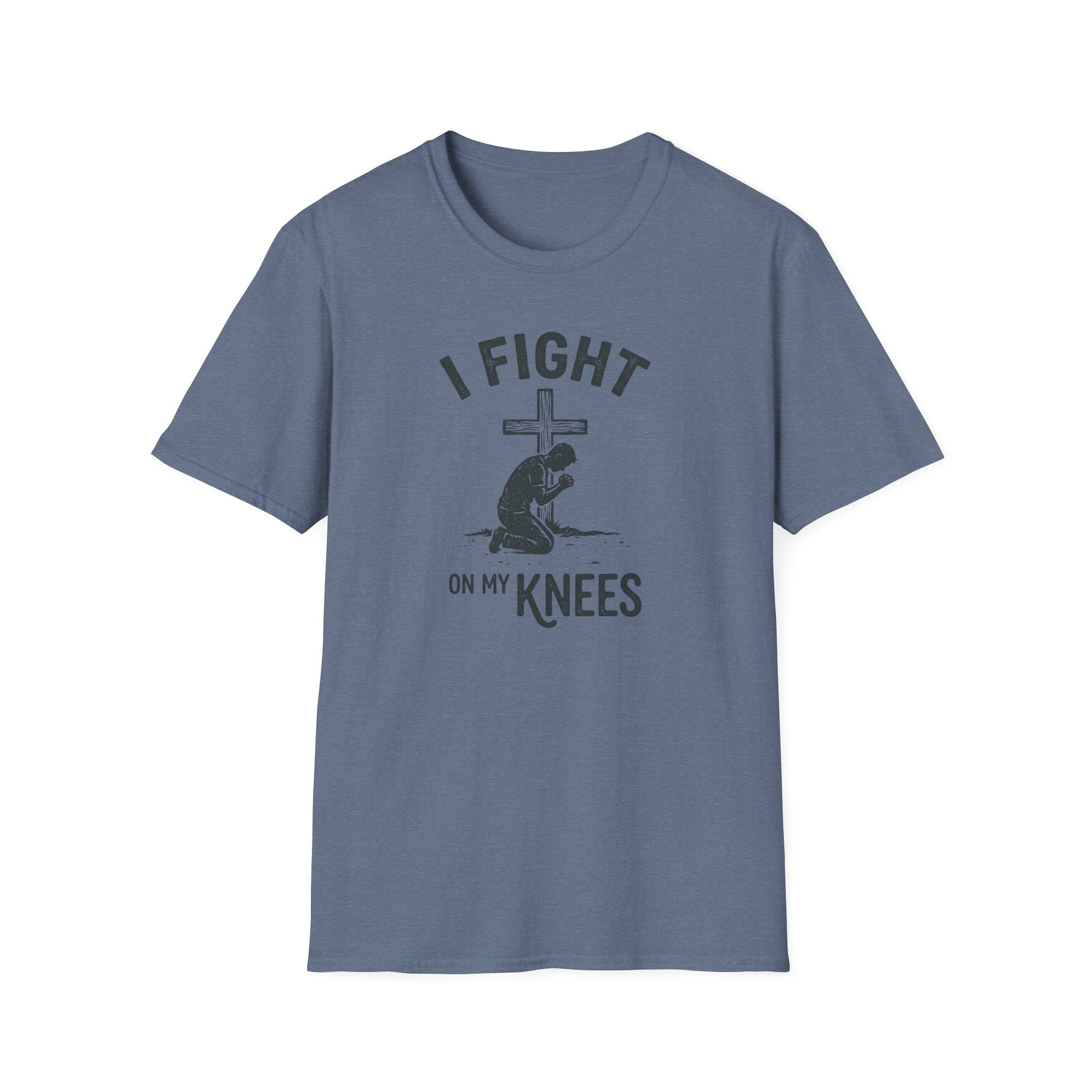 T-Shirt — "I Fight on My Knees" Prayer Graphic