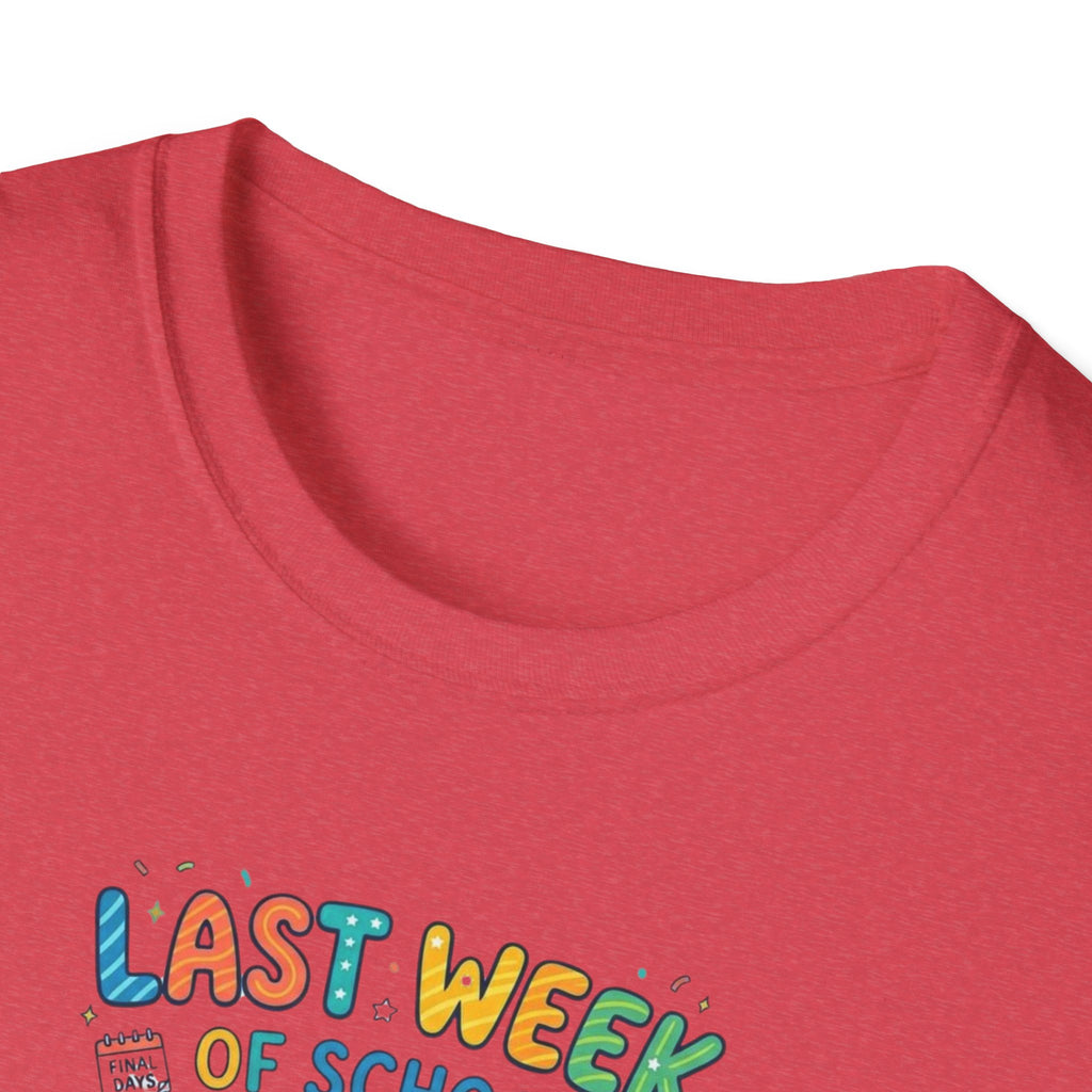 Last Week of School T-Shirt
