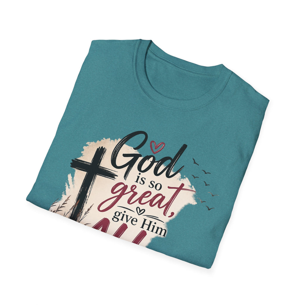 God is So Great T-Shirt