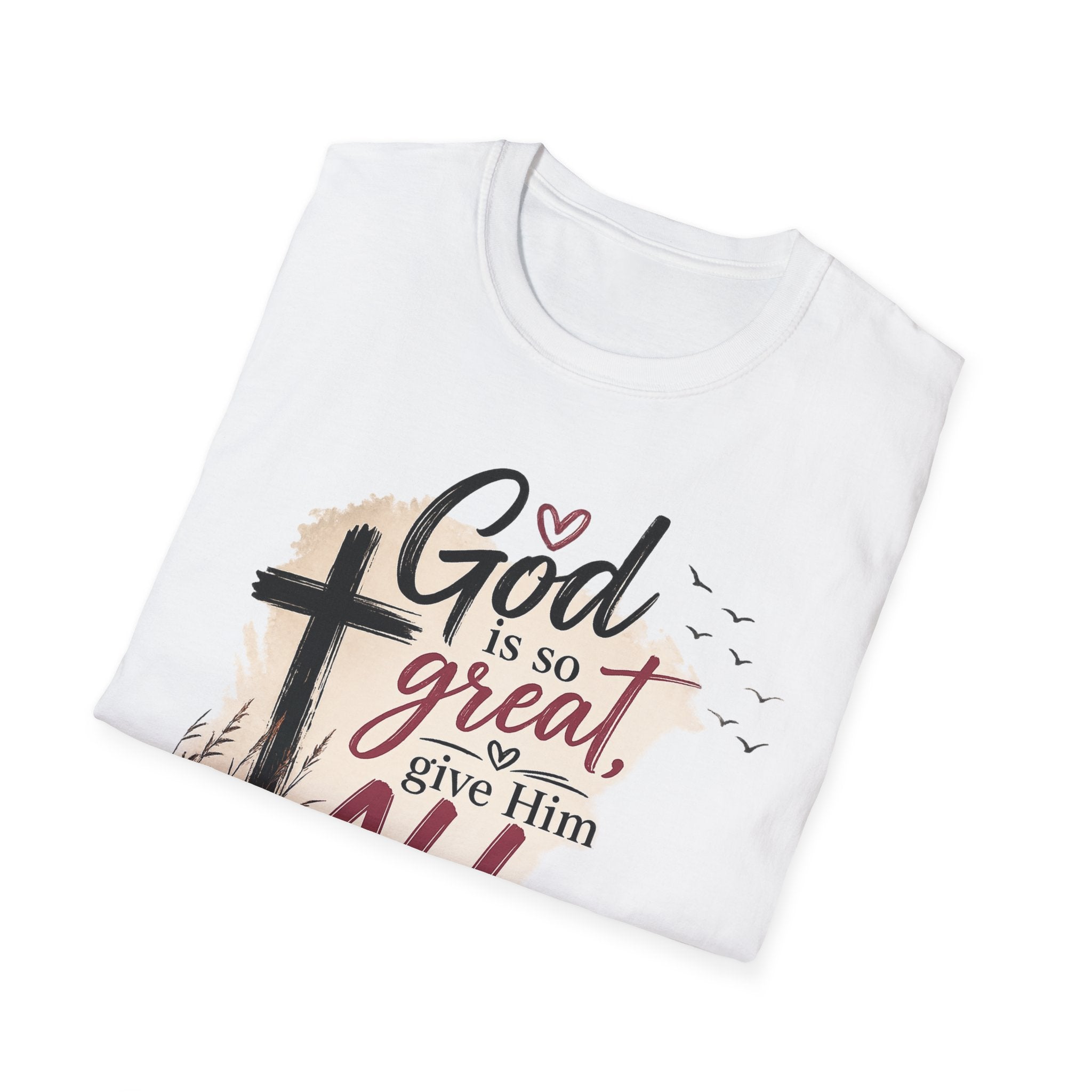 God is So Great T-Shirt