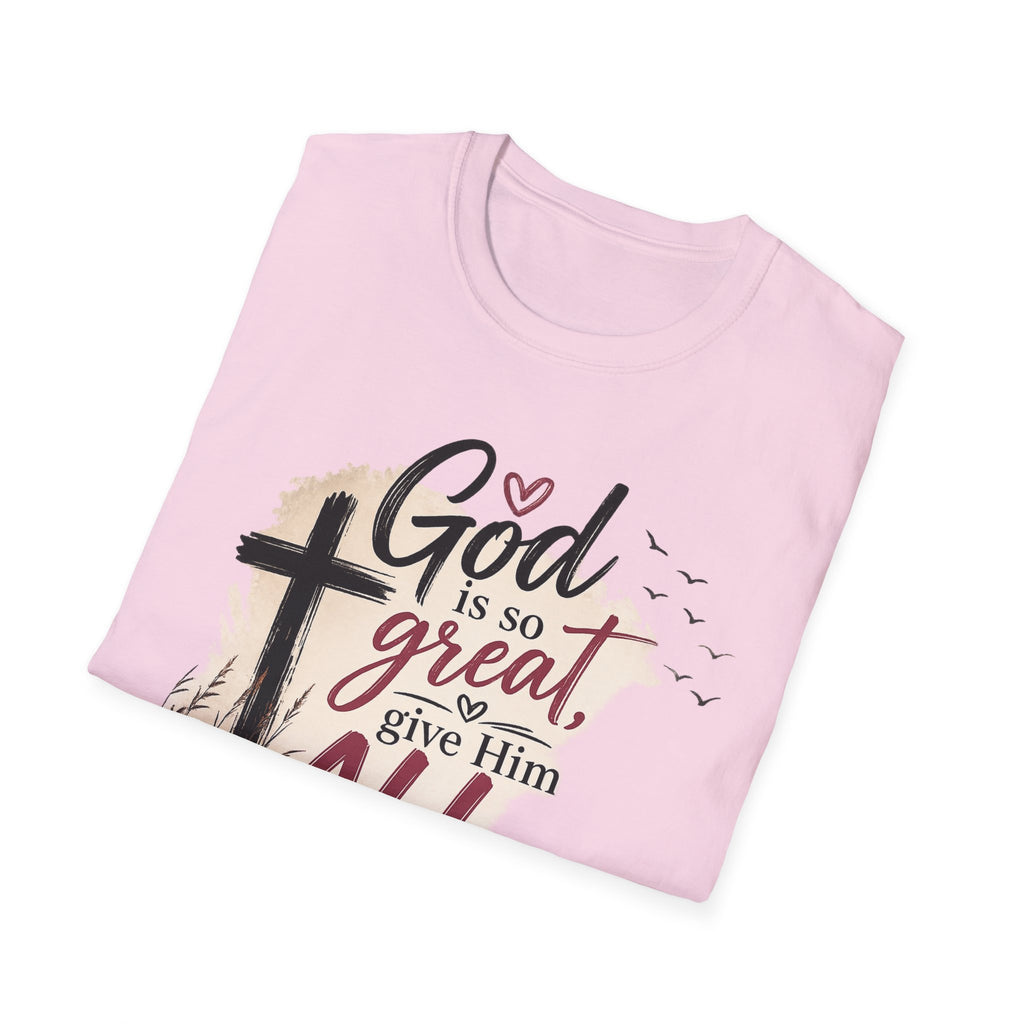 God is So Great T-Shirt
