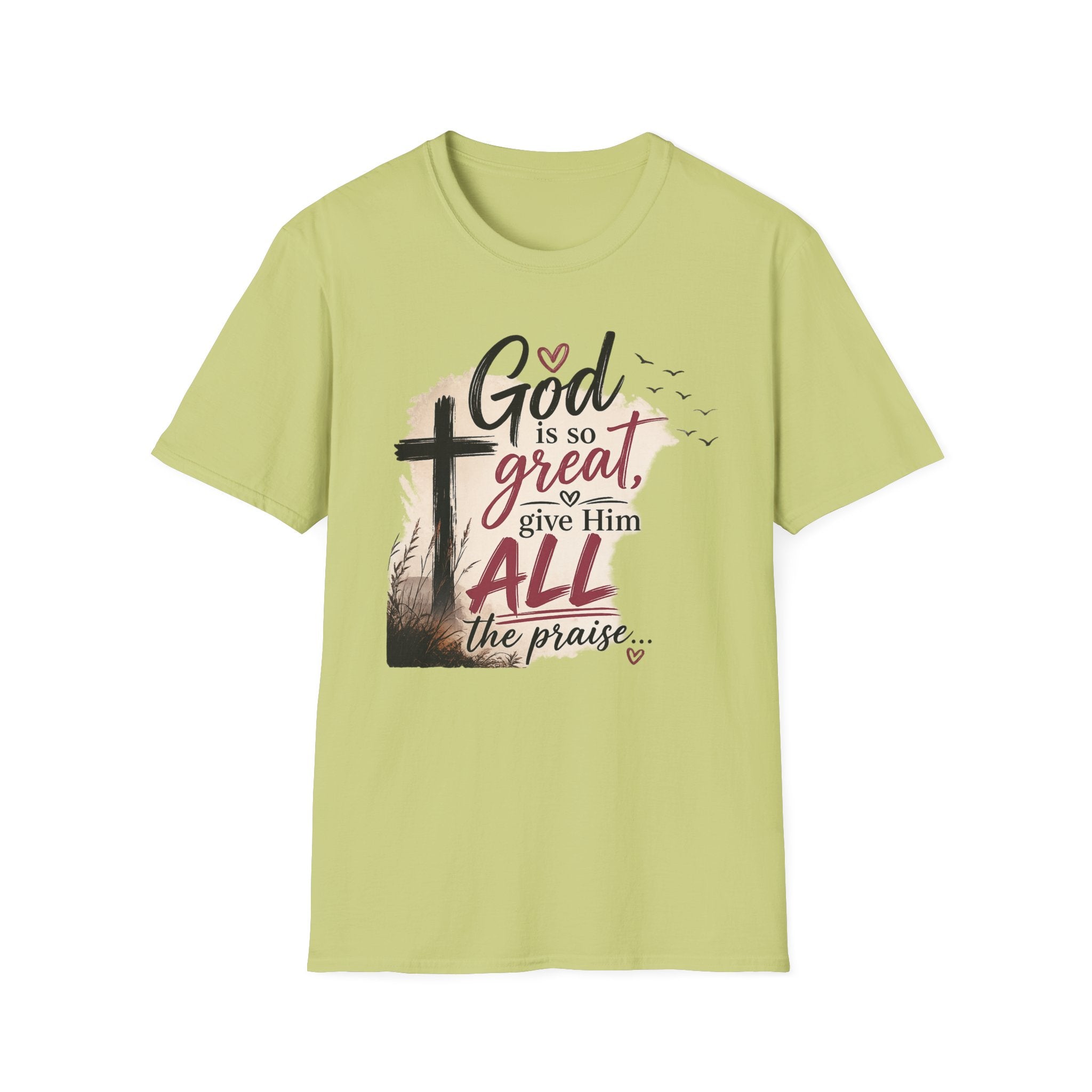 God is So Great T-Shirt