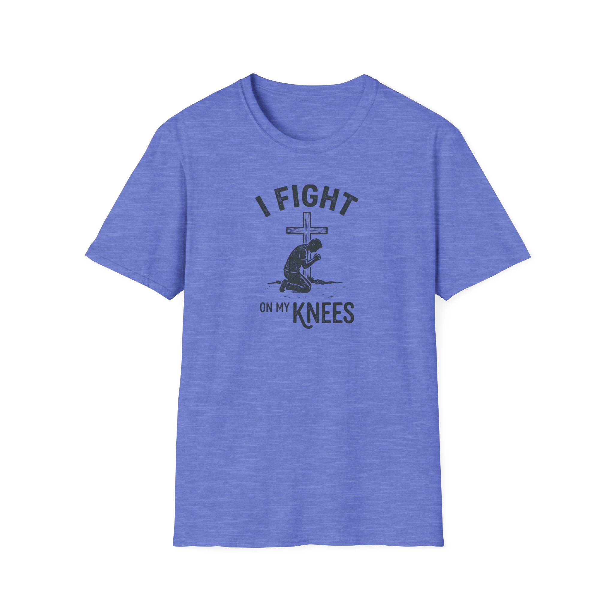 I Fight On My Knees T-Shirt