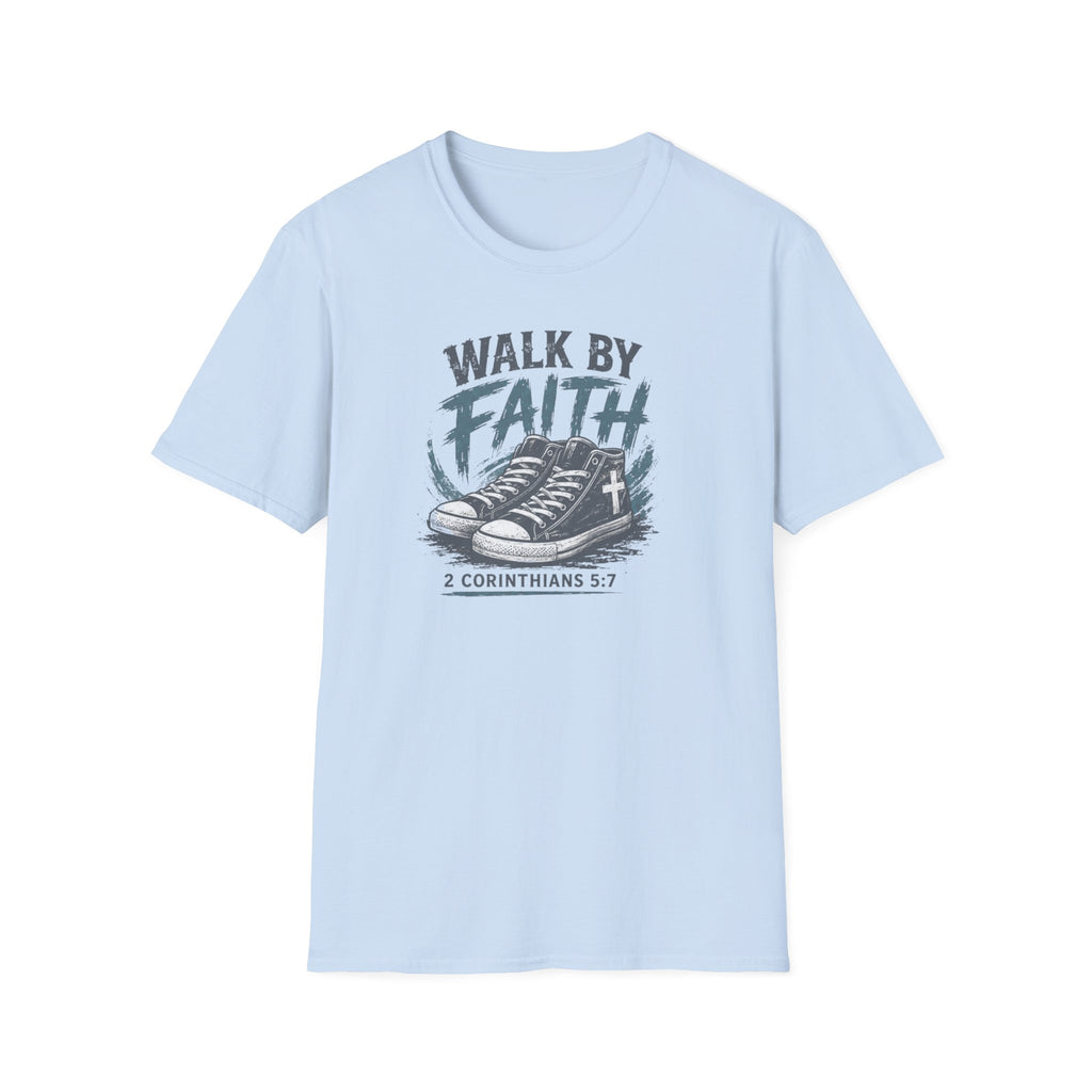 Walk by Faith T-Shirt — Christian Faith Graphic Tee (2 Corinthians 5:7)