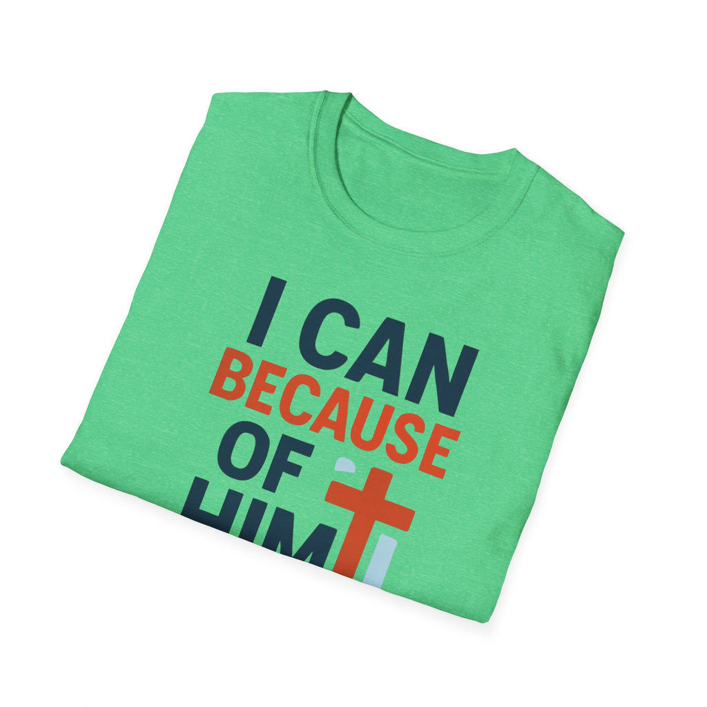 I Can Because of Him T-Shirt – Christian Faith Cross Tee