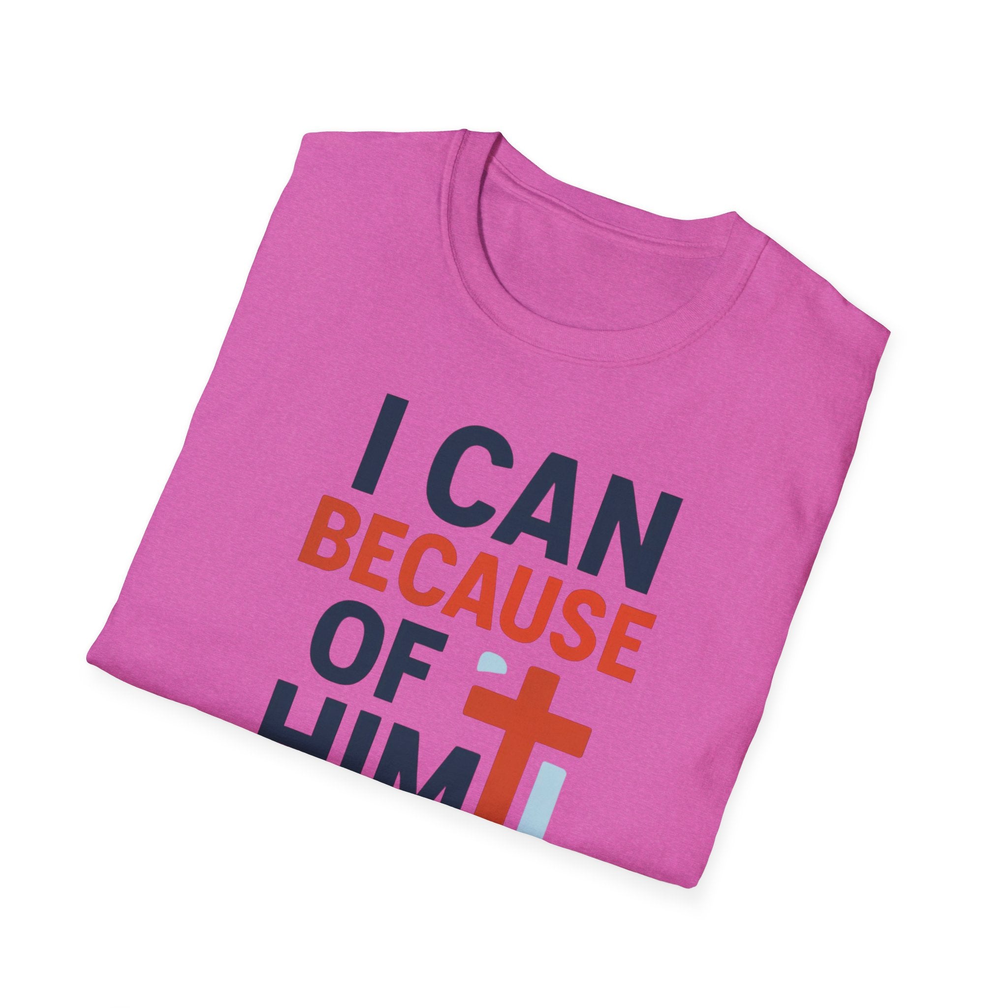 I Can Because of Him T-Shirt – Christian Faith Cross Tee