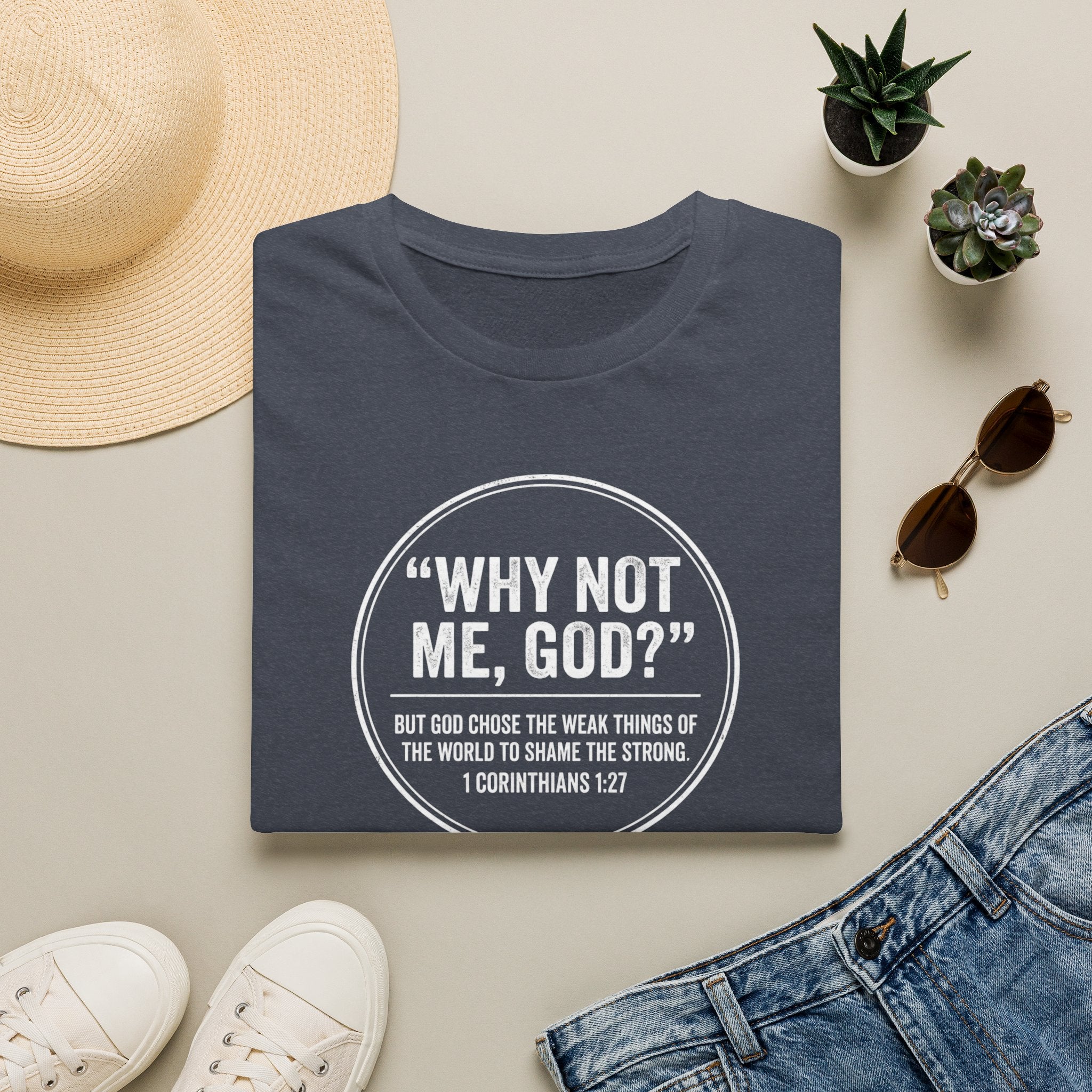 "Why Not Me, God?"  Tee