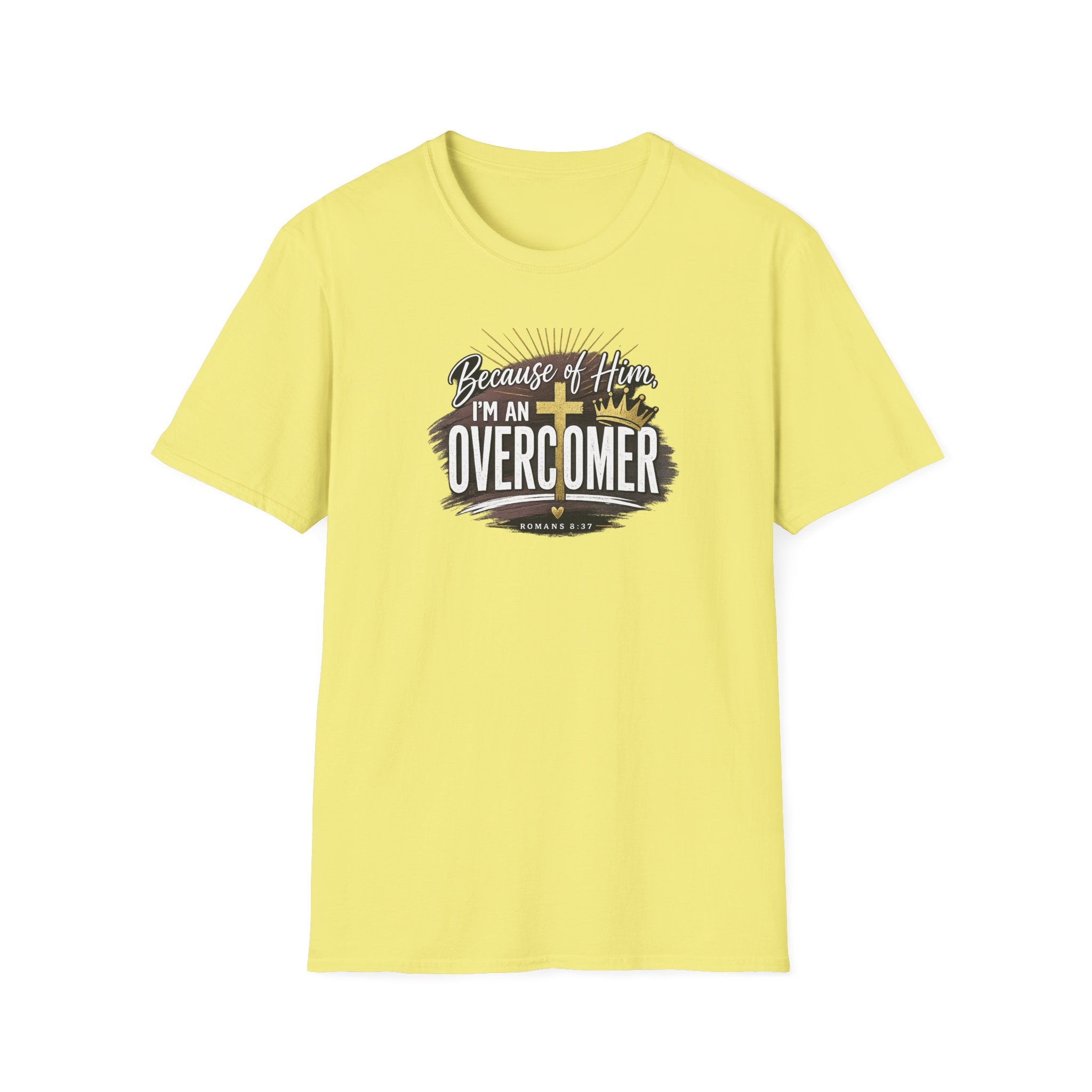 Because of Him I’m an Overcomer T-Shirt — Christian Inspirational Faith Tee
