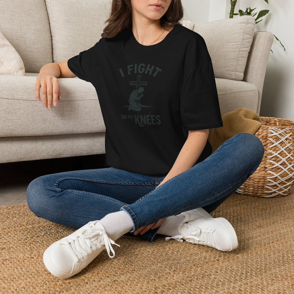 I Fight On My Knees T-Shirt