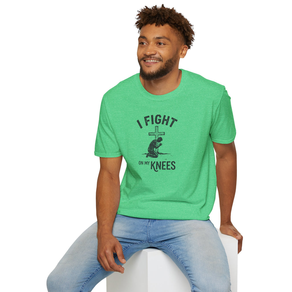 I Fight On My Knees T-Shirt