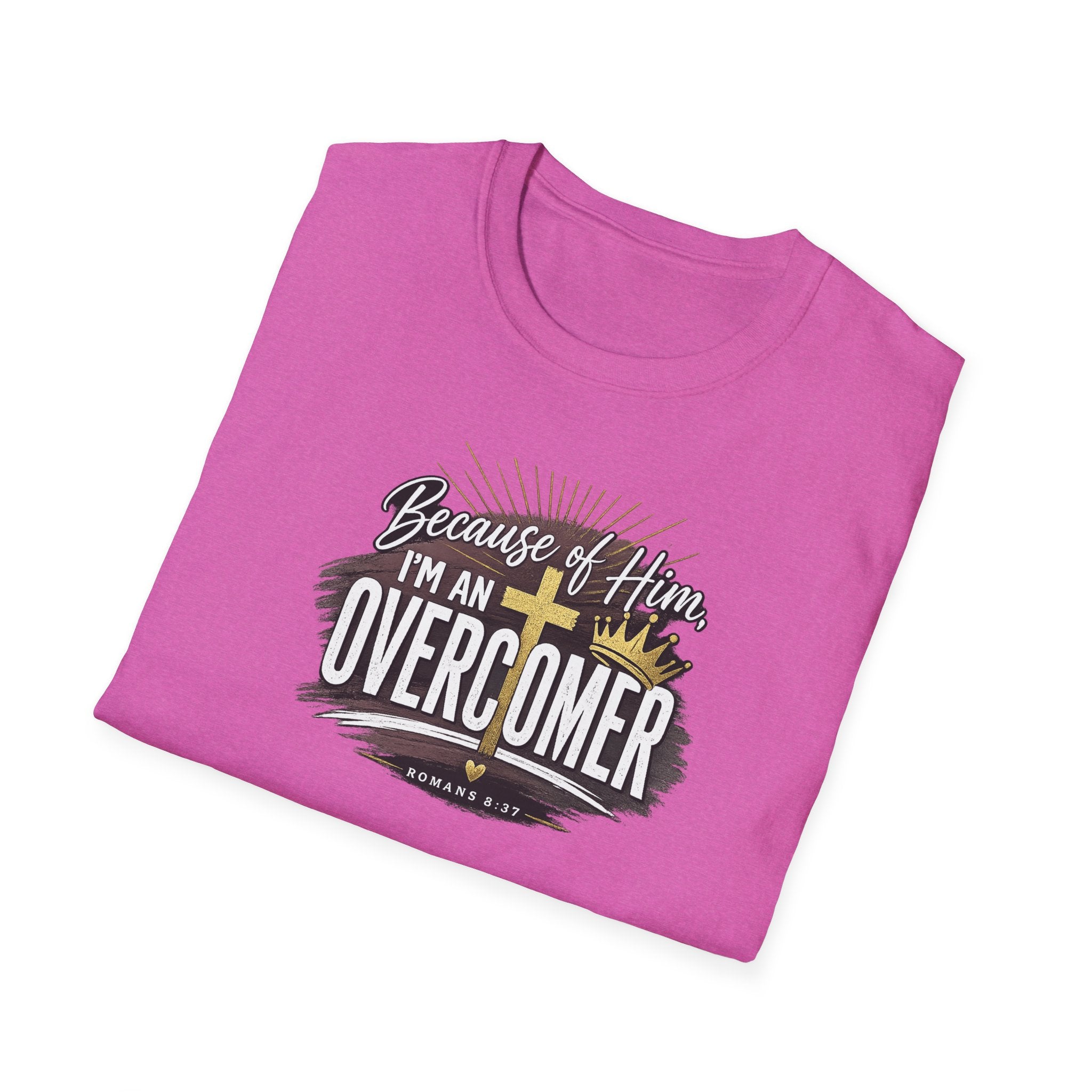Because of Him I’m an Overcomer T-Shirt — Christian Inspirational Faith Tee